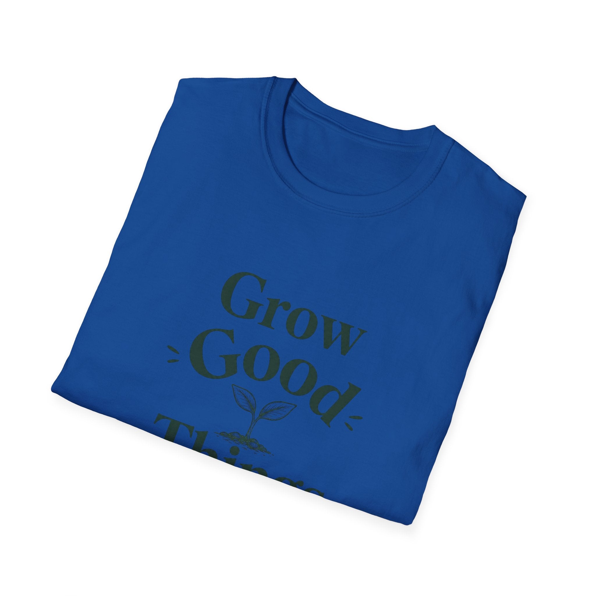 Grow Good Things T-Shirt