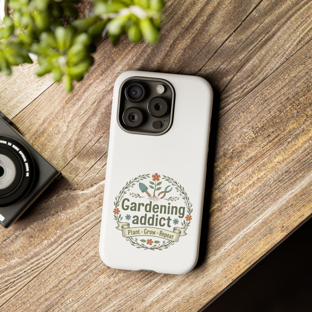 Phone Case — Gardening Addict "Plant • Grow • Repeat" Floral Garden Phone Cover