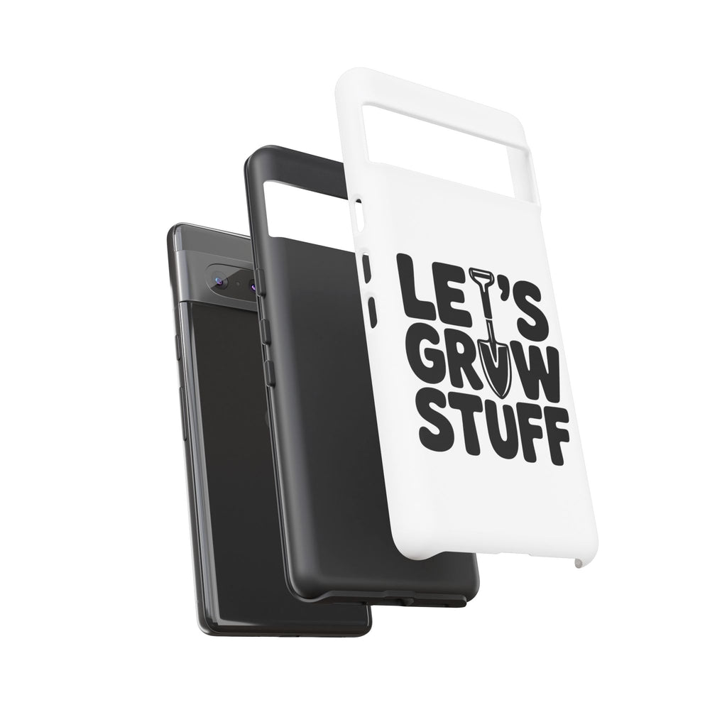 Phone Case - "Let's Grow Stuff" Gardening Shovel Design