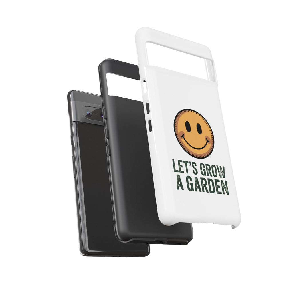 Phone Case — "Let's Grow a Garden" Smiley Plant Lover Protective Case