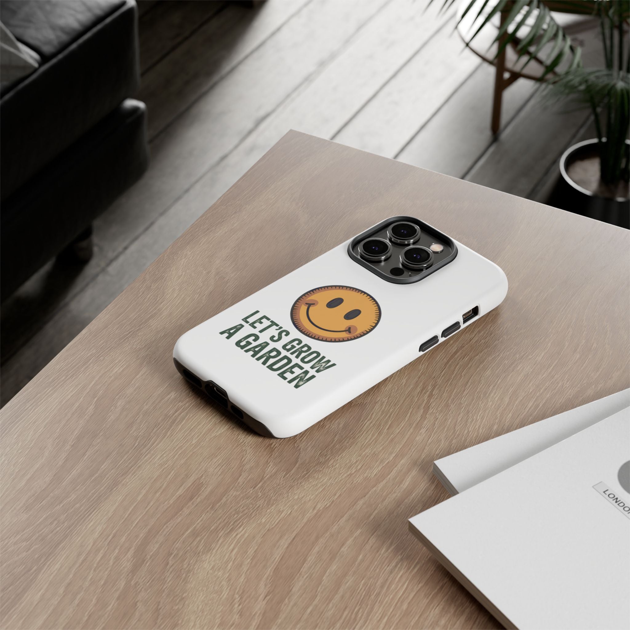Phone Case — "Let's Grow a Garden" Smiley Plant Lover Protective Case