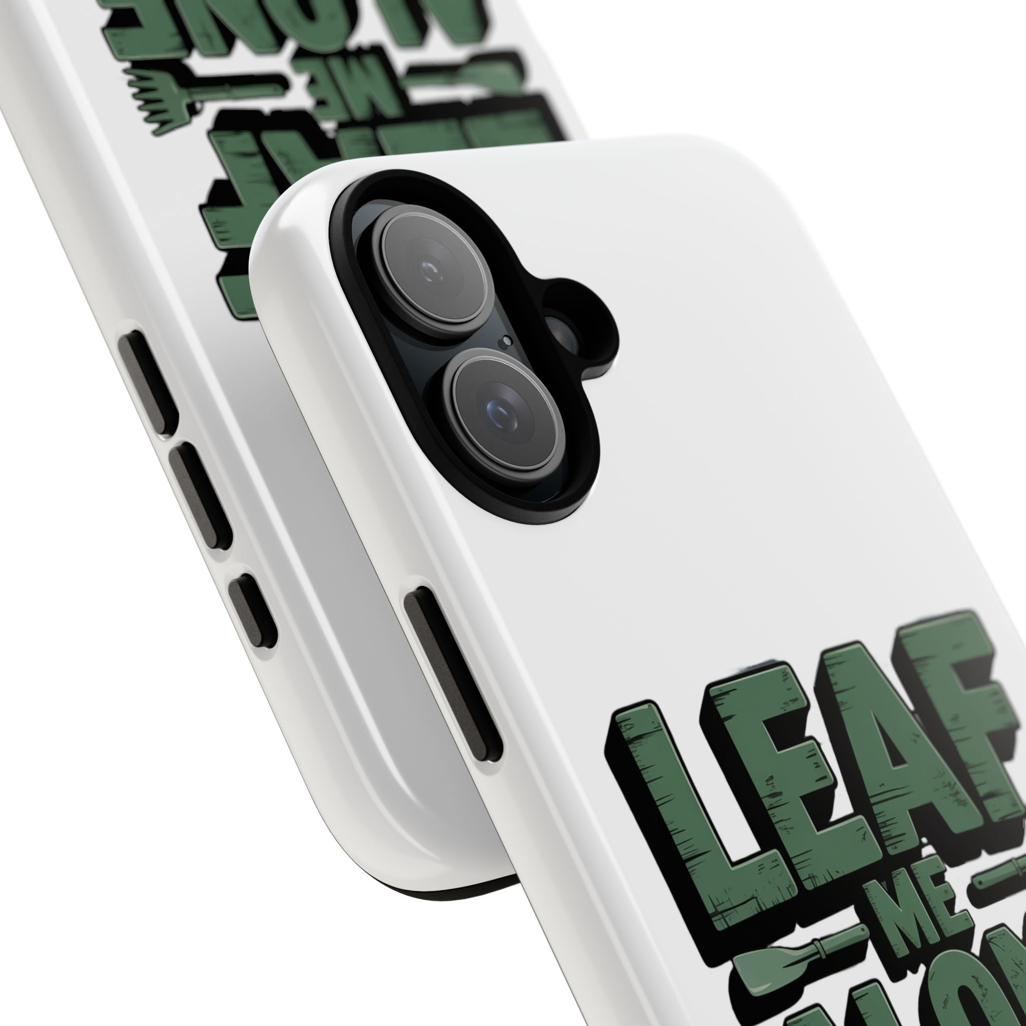 Phone Case — "Leaf Me Alone, I'm Gardening" Funny Gardener Phone Cover