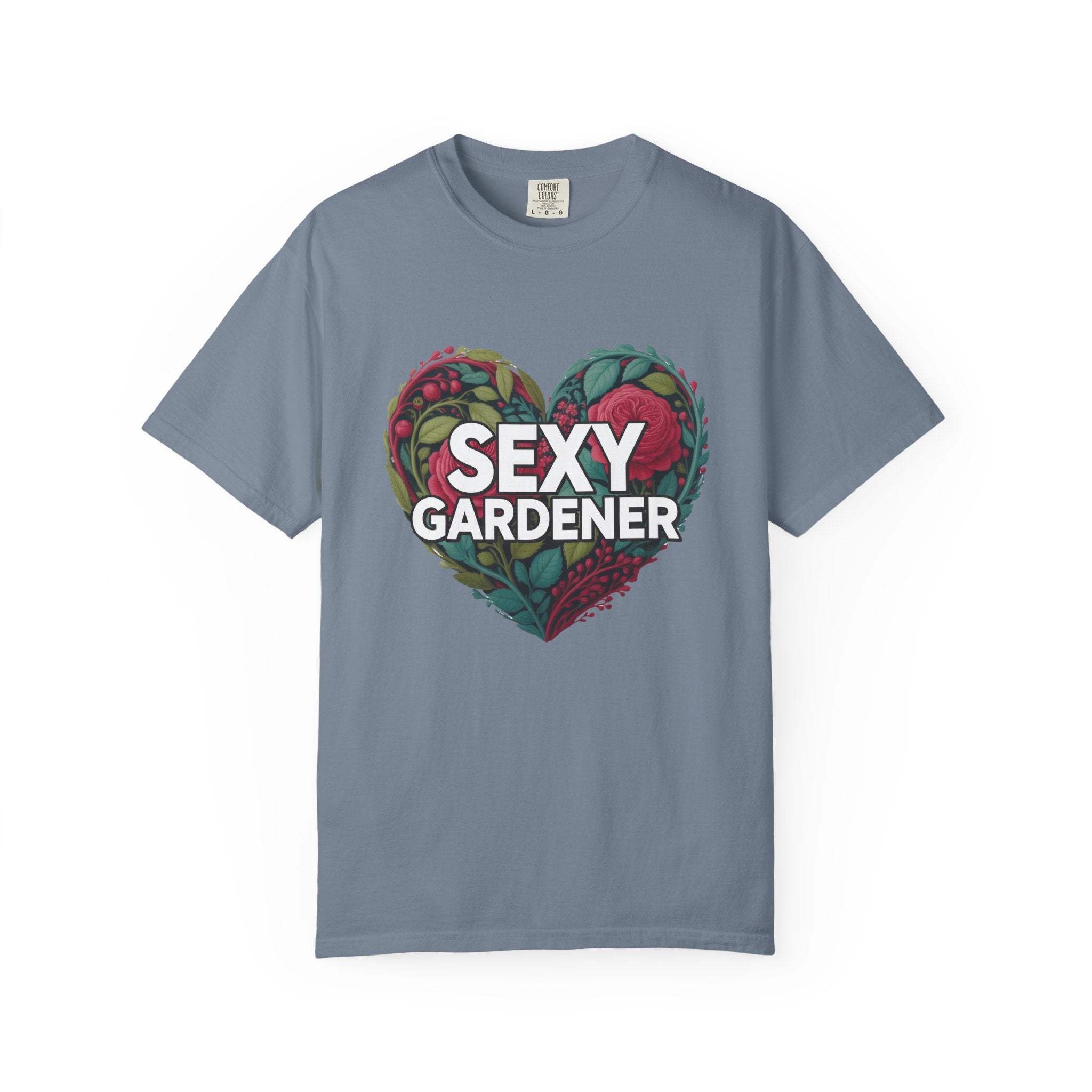 Sexy Gardener Heart T-Shirt — Floral Gardening Tee for Plant Lovers