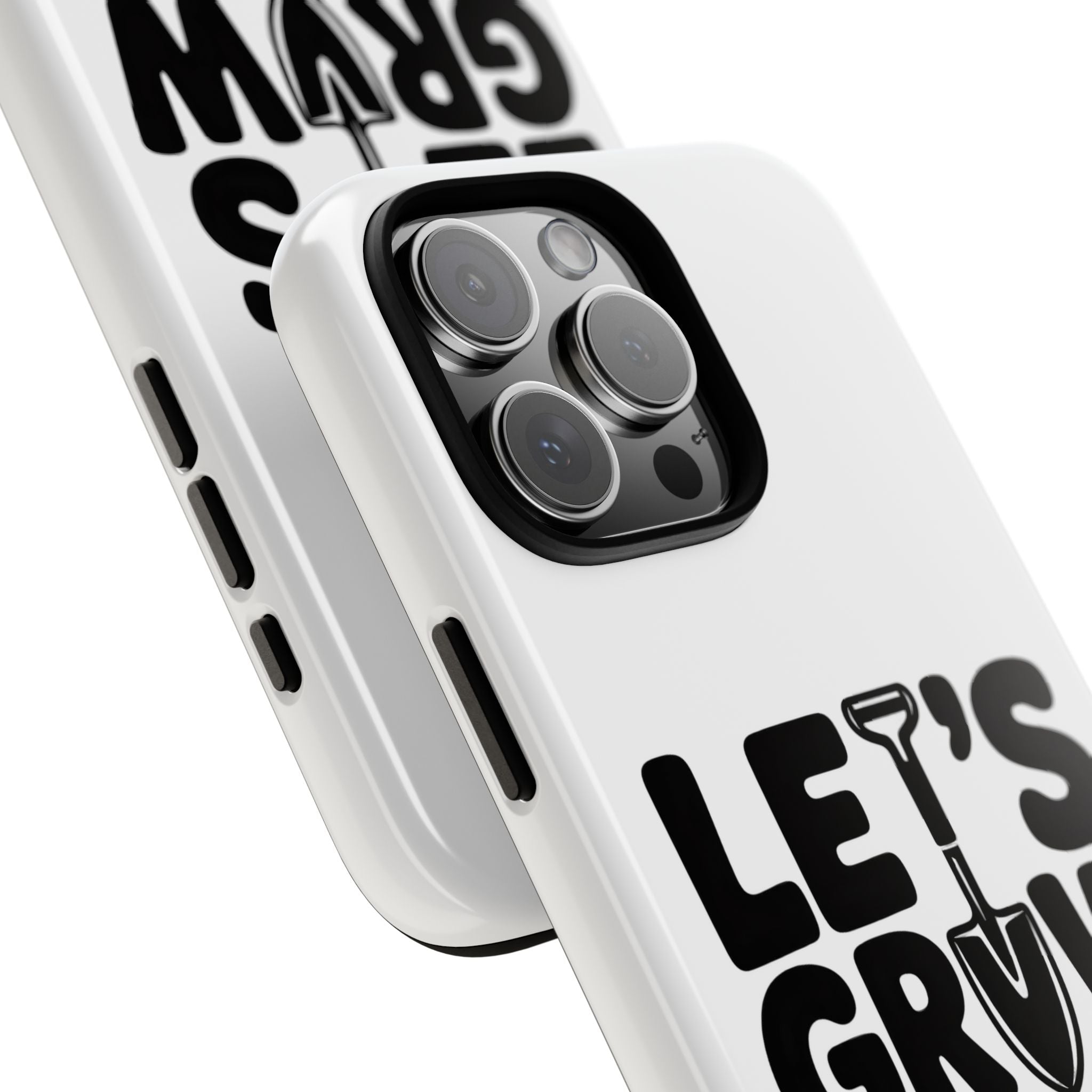 Phone Case - "Let's Grow Stuff" Gardening Shovel Design