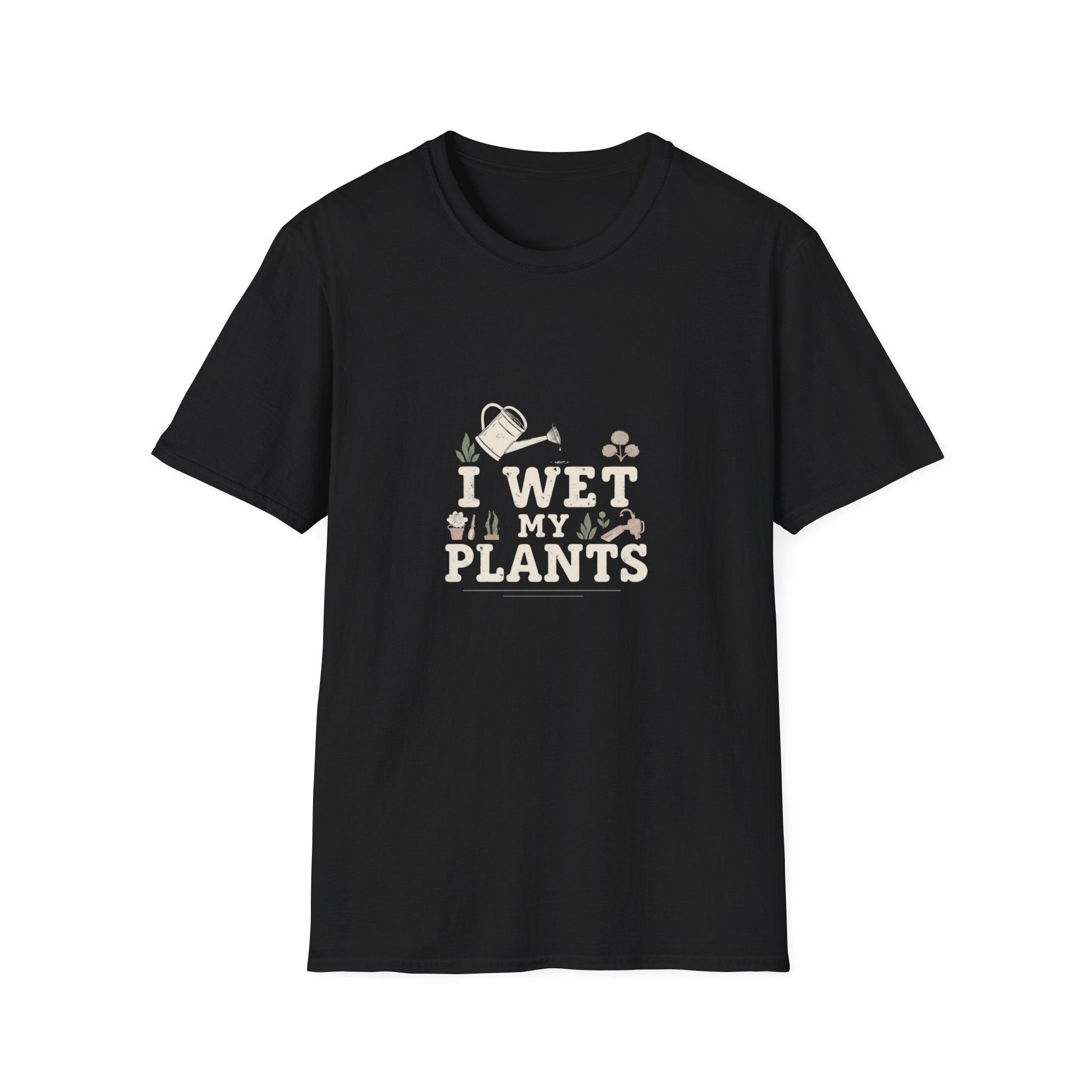 T-Shirt — “I Wet My Plants” Gardening Humor Tee