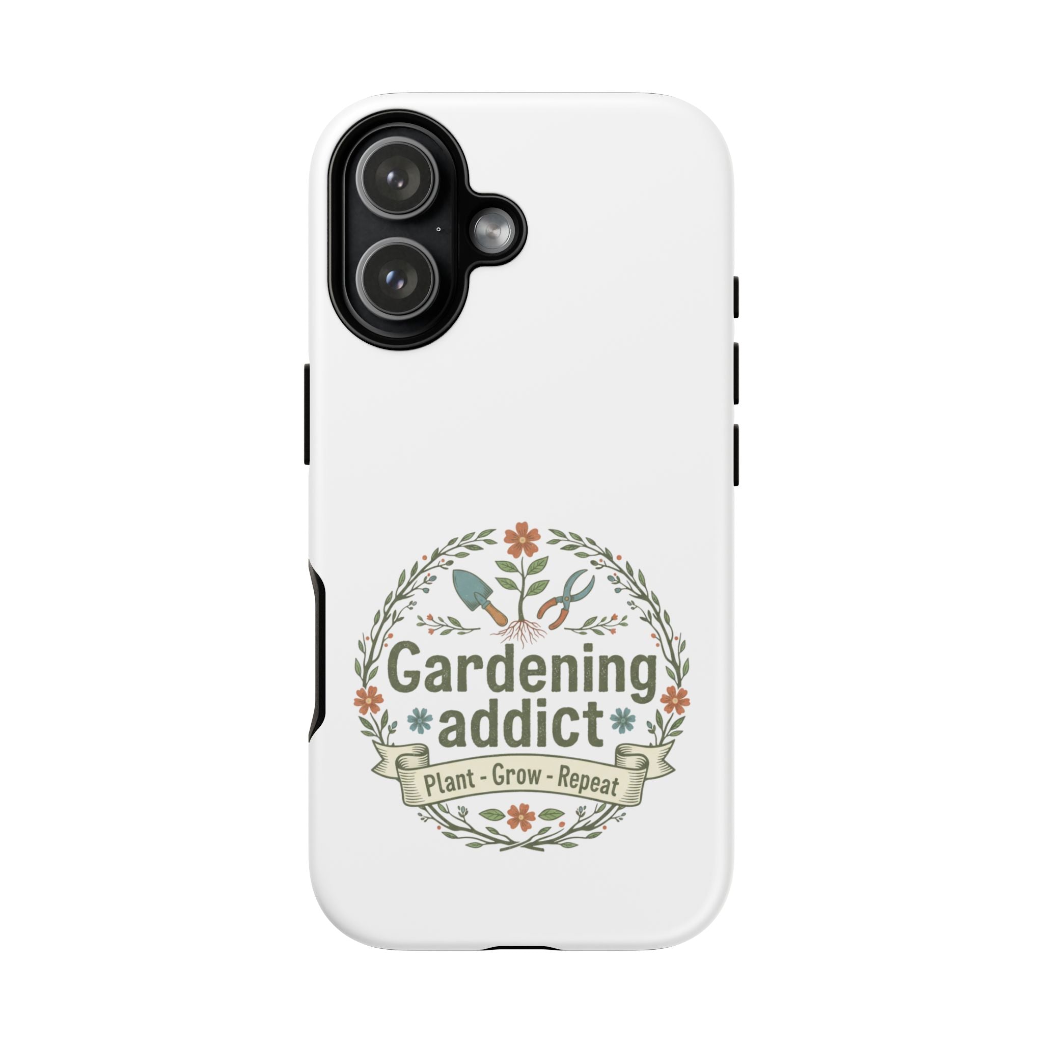 Phone Case — Gardening Addict "Plant • Grow • Repeat" Floral Garden Phone Cover