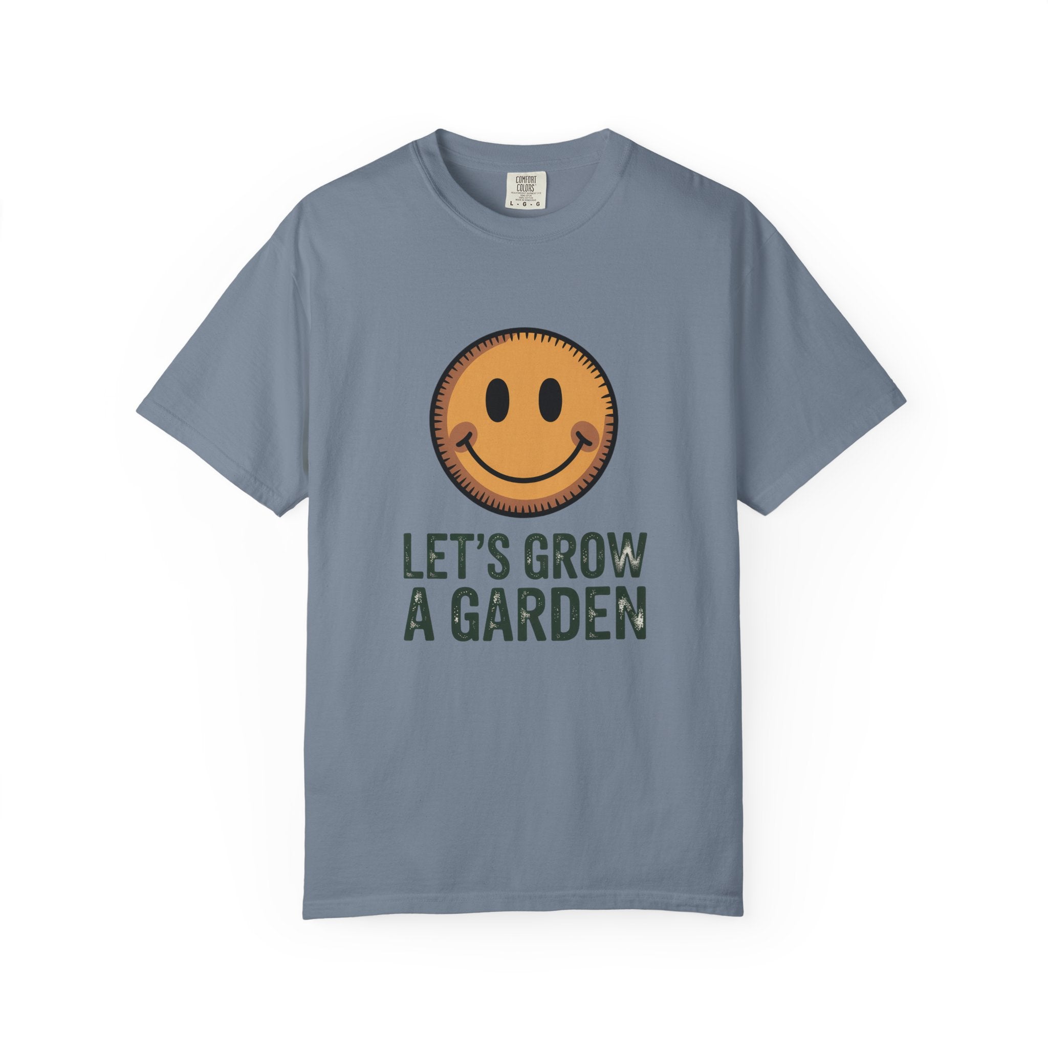 Let's Grow a Garden T-Shirt - Smiley Face Gardening Tee