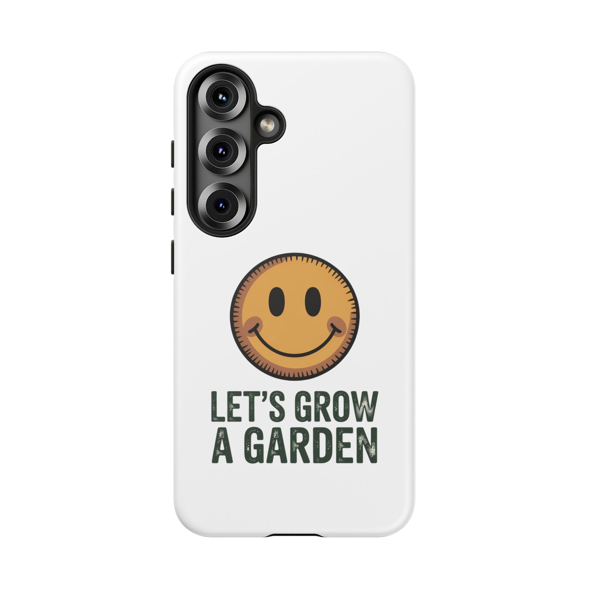 Phone Case — "Let's Grow a Garden" Smiley Plant Lover Protective Case