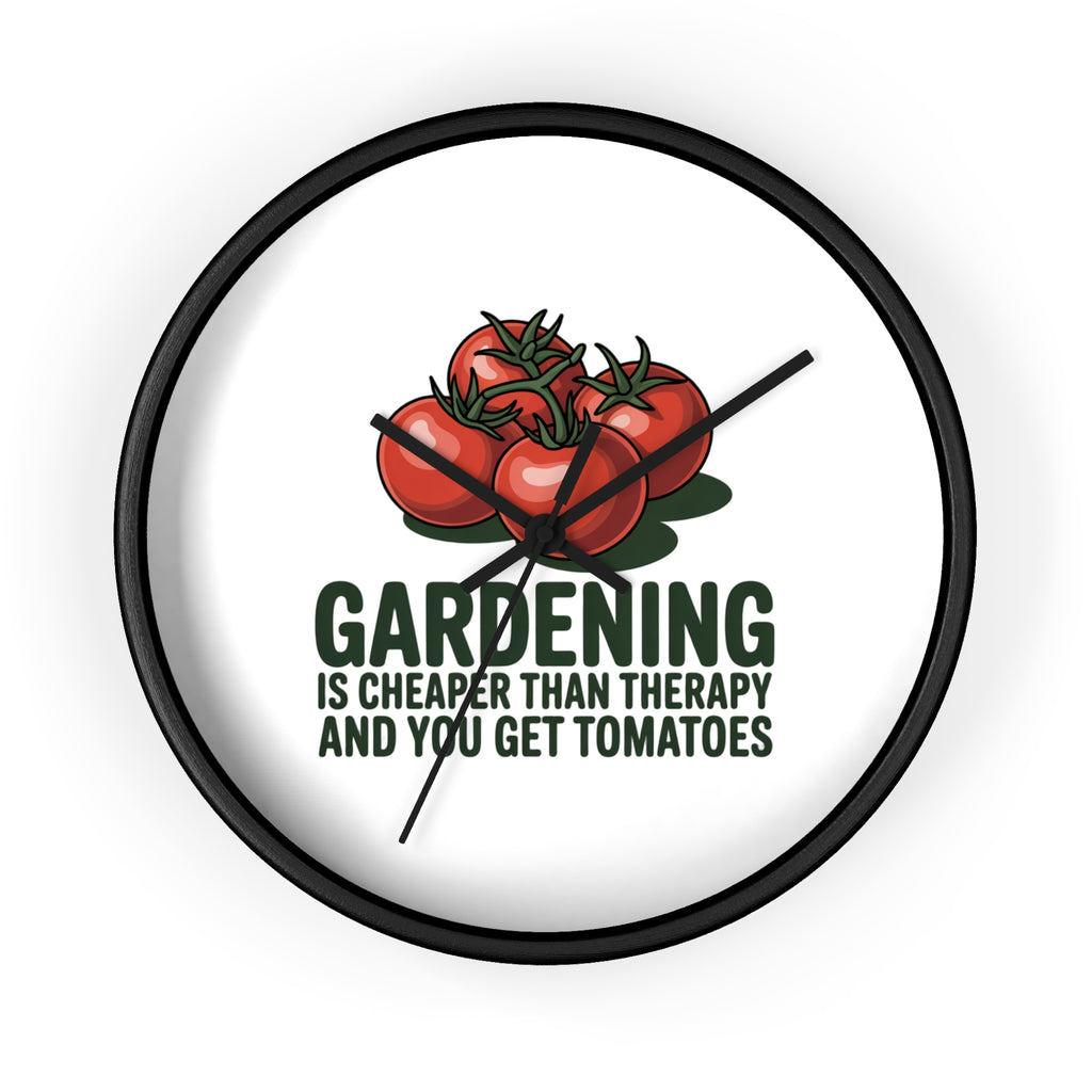 Gardening Wall Clock — "Gardening is Cheaper Than Therapy and You Get Tomatoes" Decorative Clock for Gardeners
