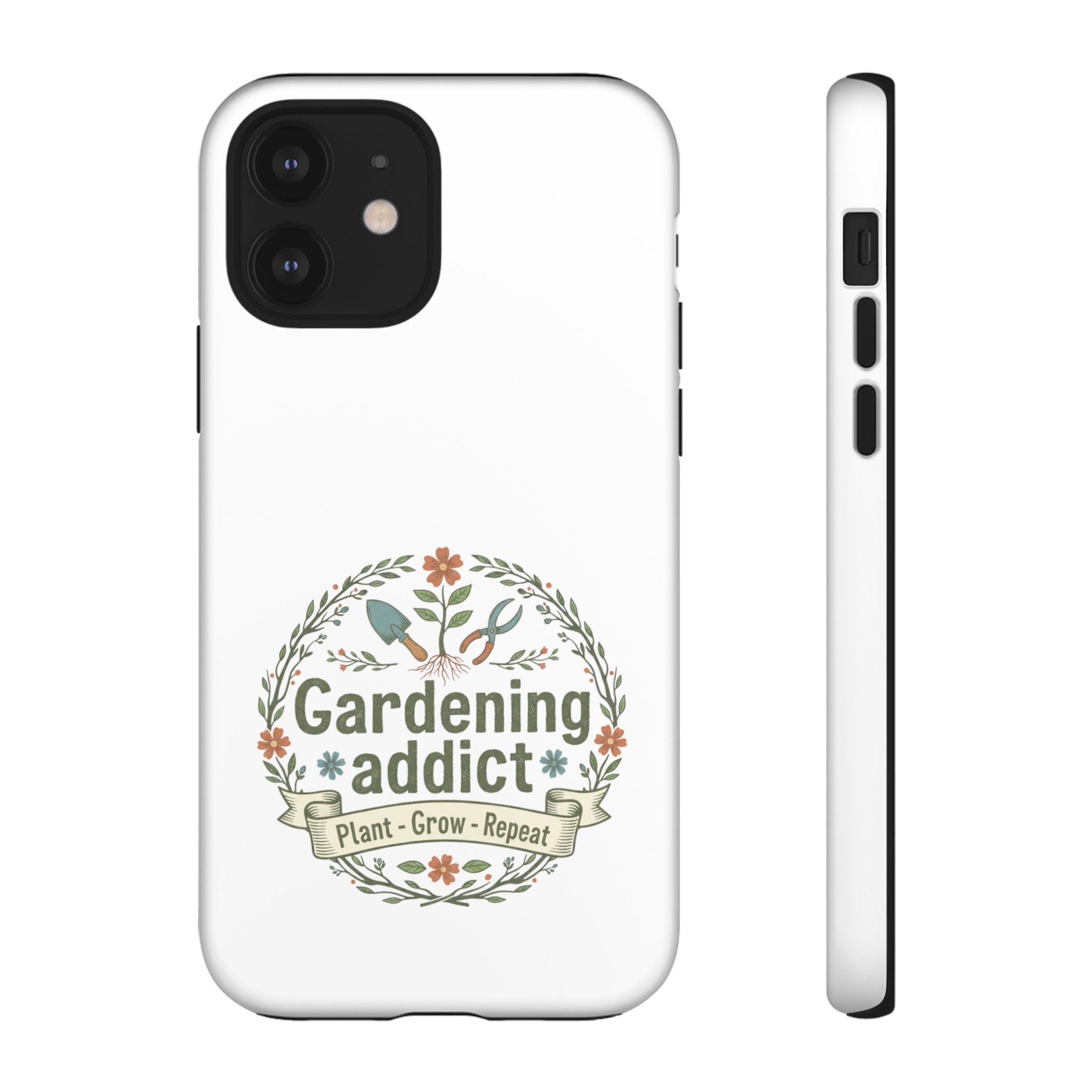 Phone Case — Gardening Addict "Plant • Grow • Repeat" Floral Garden Phone Cover