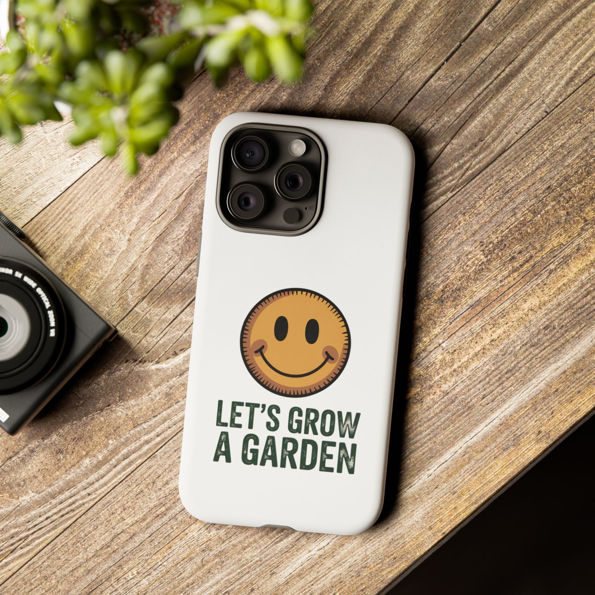 Phone Case — "Let's Grow a Garden" Smiley Plant Lover Protective Case