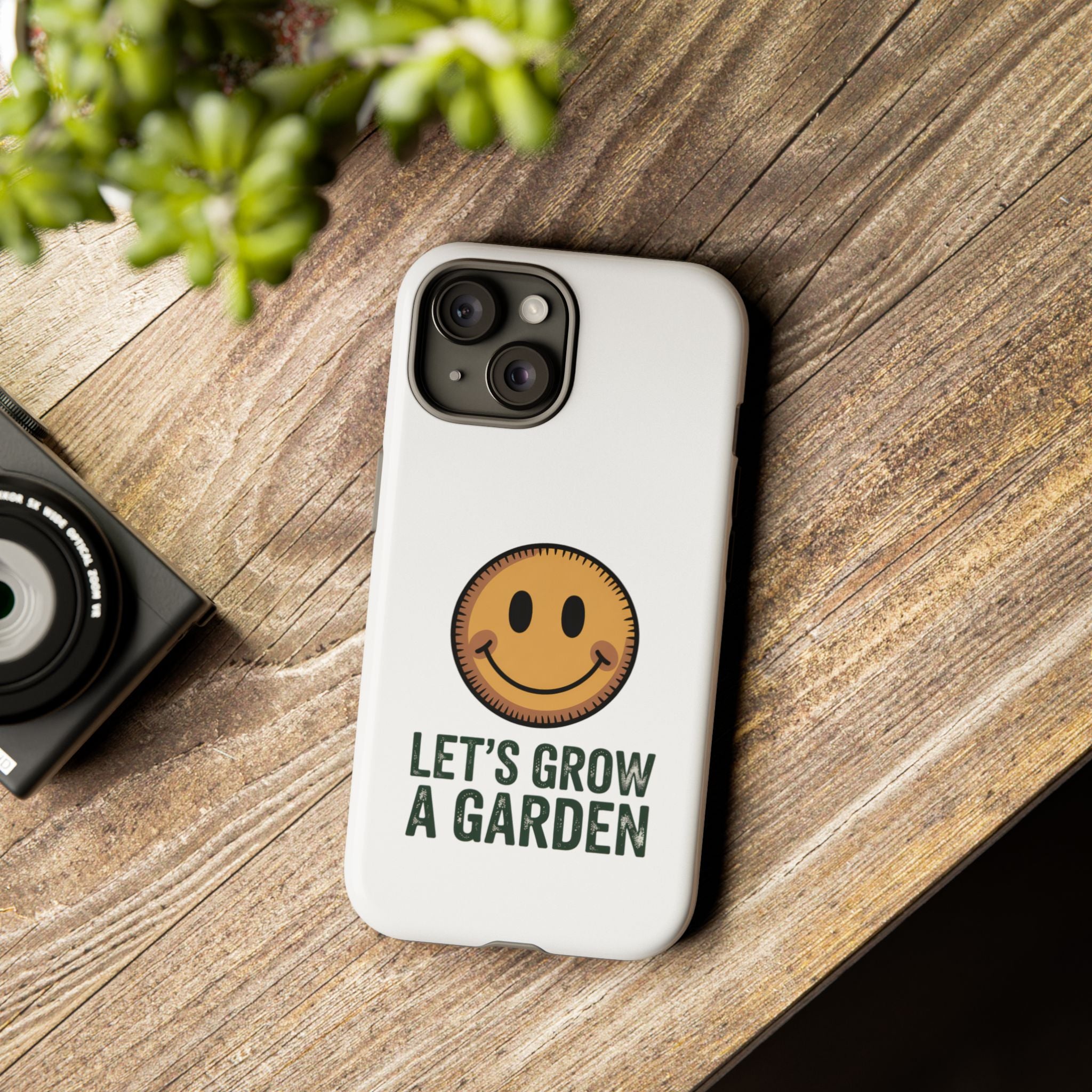 Phone Case — "Let's Grow a Garden" Smiley Plant Lover Protective Case