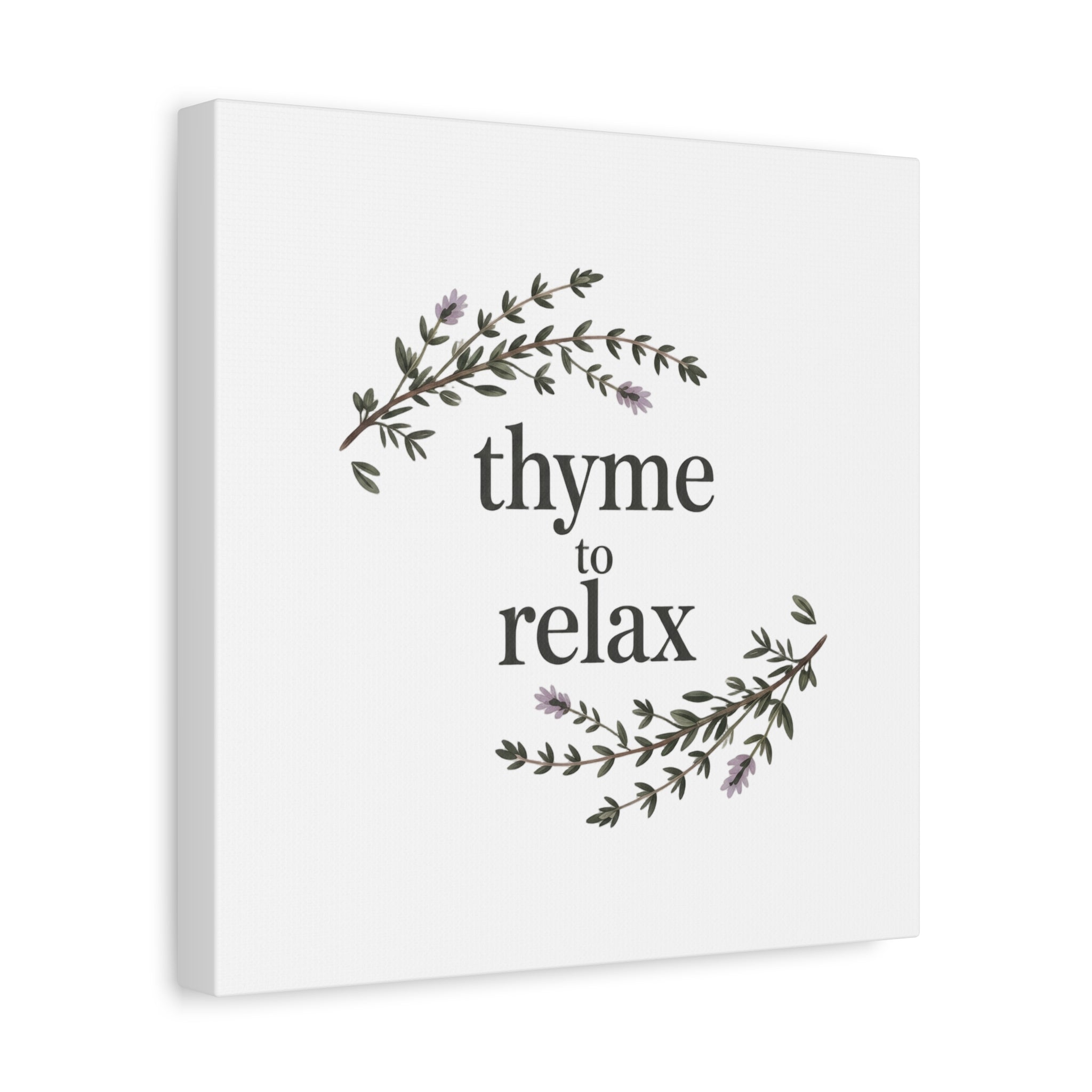 Thyme to Relax Canvas Wall Art — Botanical Spa Quote Matte Stretched Canvas
