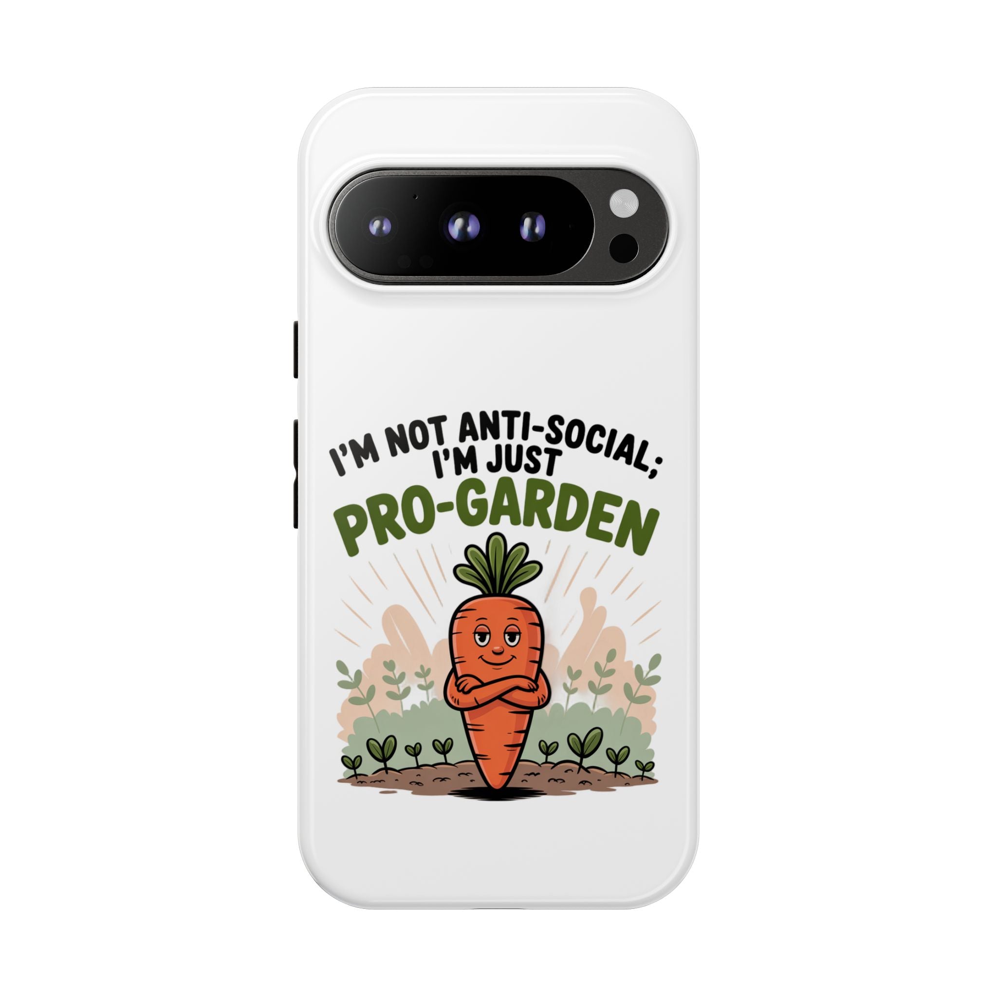 Pro-Garden Carrot Phone Case — “I’m Not Anti-Social, I’m Just Pro-Garden”