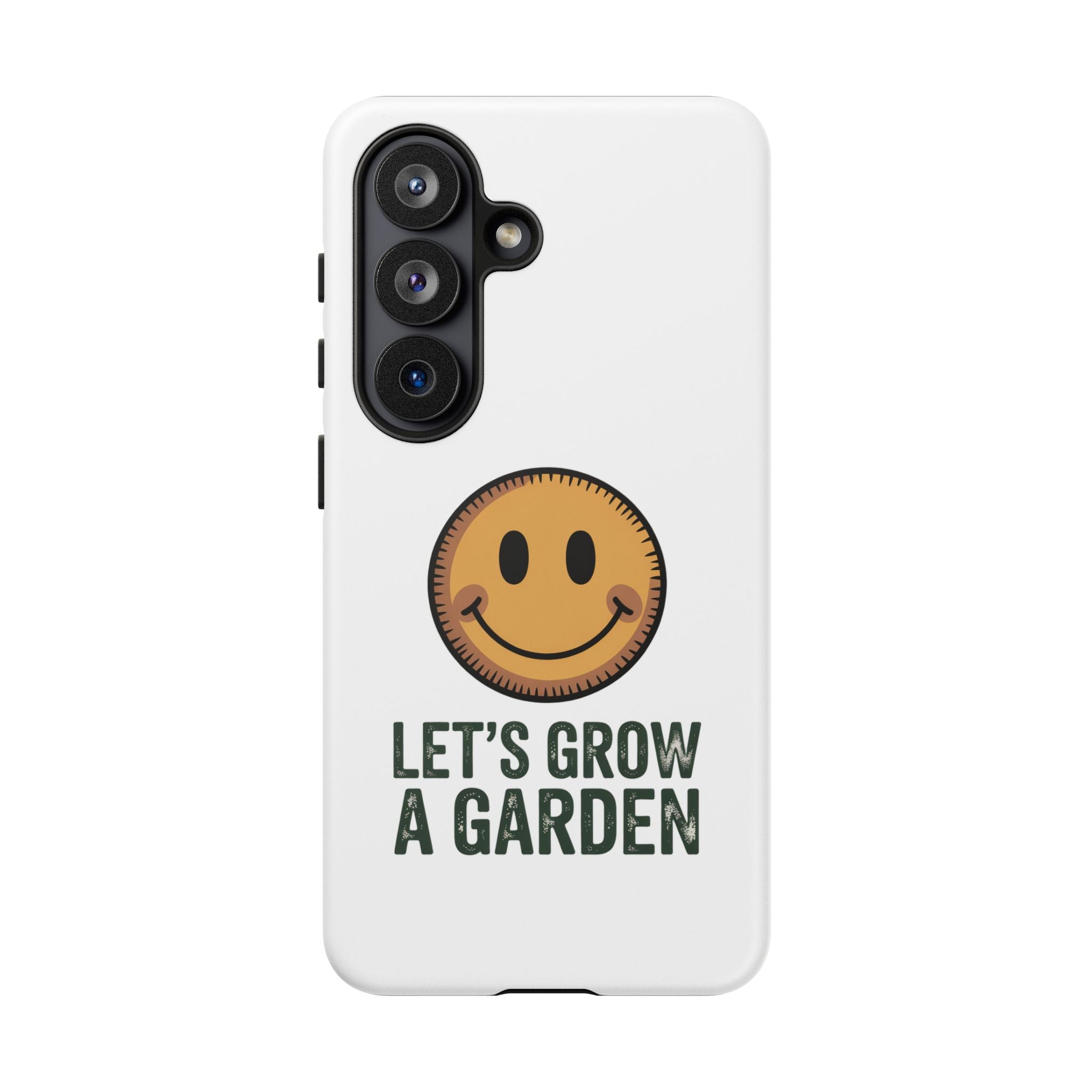 Phone Case — "Let's Grow a Garden" Smiley Plant Lover Protective Case