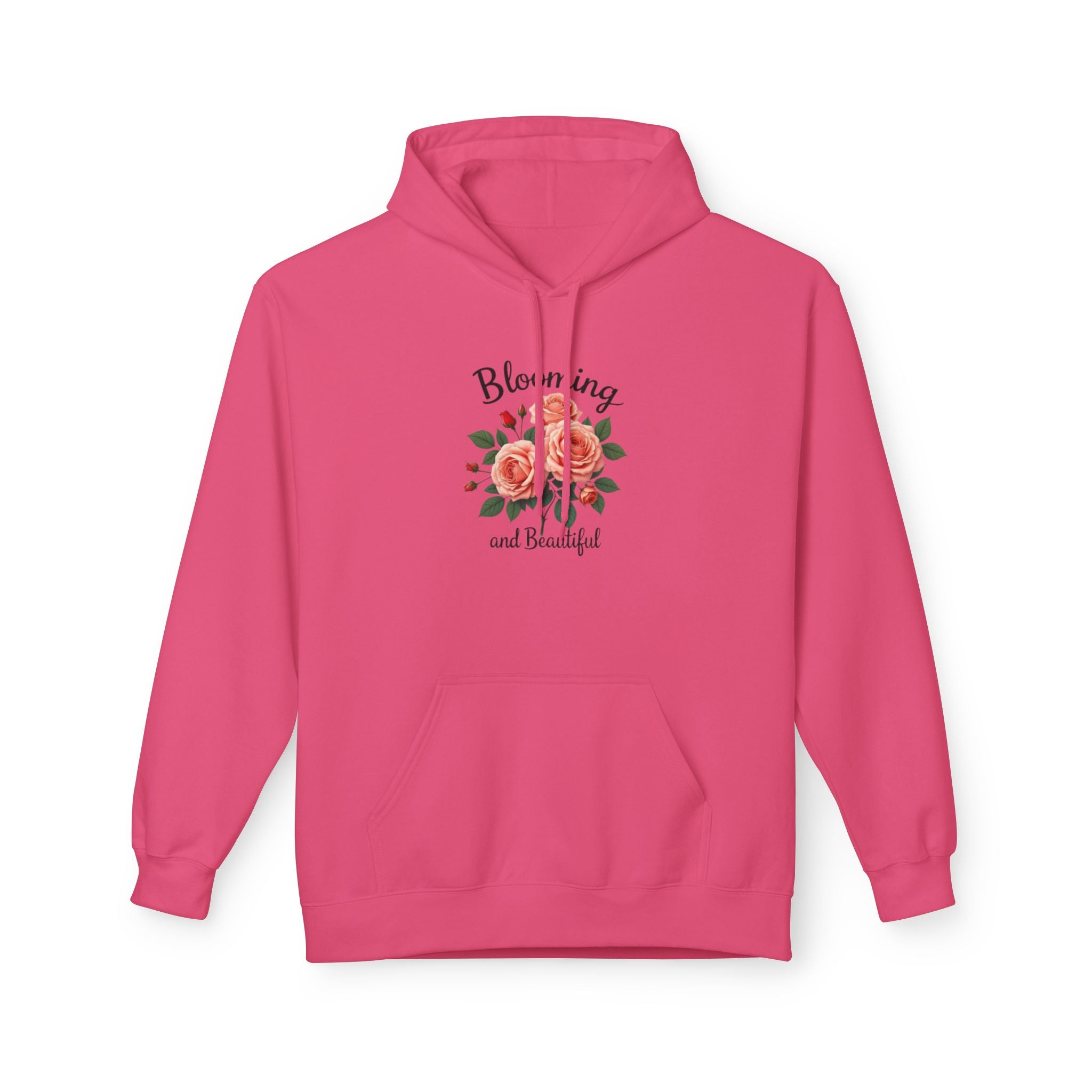 Blooming and Beautiful Floral Hoodie — Women's Inspirational Flower Sweatshirt