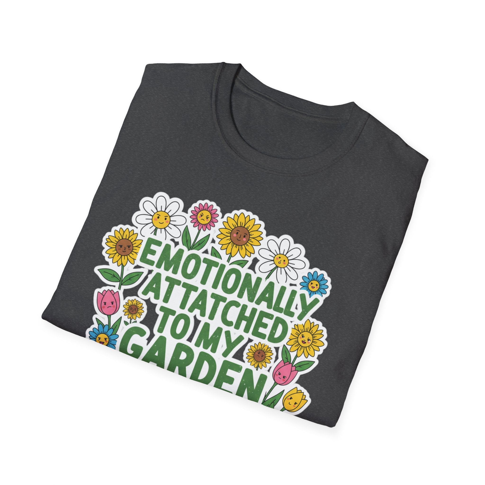 Gardener T-Shirt — "Emotionally Attached to My Garden" Floral Tee