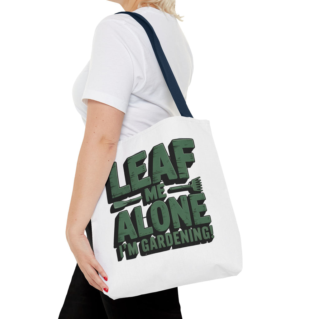 Gardening Tote Bag — "Leaf Me Alone I'm Gardening" Funny Plant Lover Tote