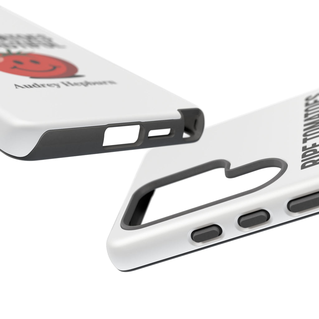 Phone Case — "Ripe Tomatoes Are Beautiful" Audrey Hepburn Quote with Smiling Tomato Graphic