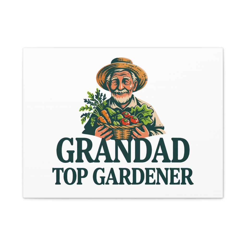 Grandad Top Gardener Canvas – Stretched Matte Wall Art