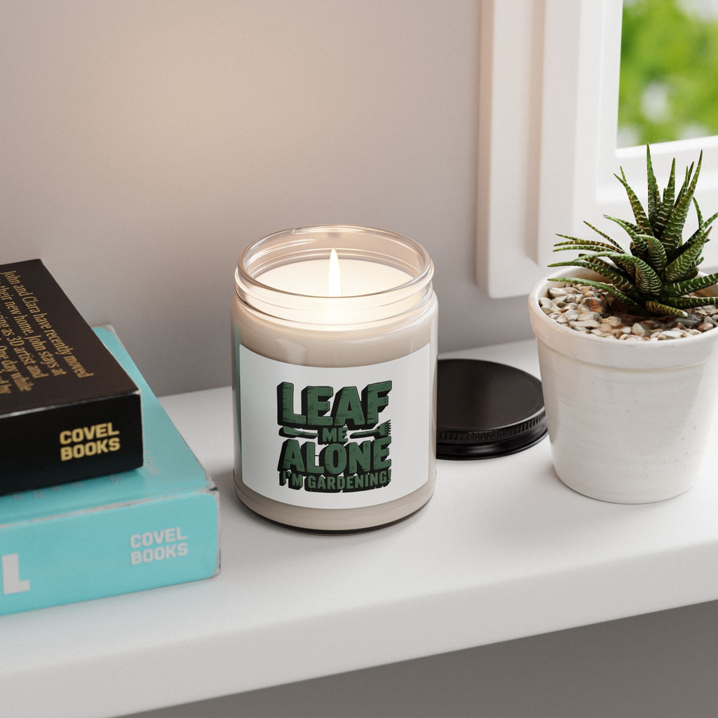 Scented Soy Candle — "Leaf Me Alone, I’m Gardening" Jar Candle (9oz)