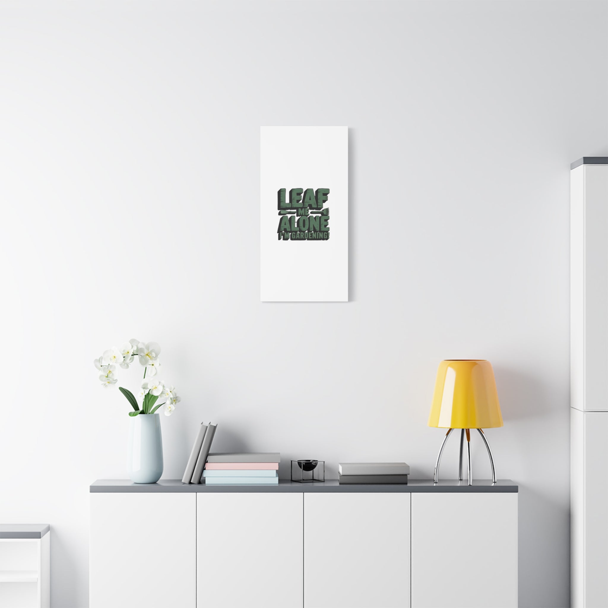 Garden Canvas Wall Art — "Leaf Me Alone, I’m Gardening" Matte Stretched Print