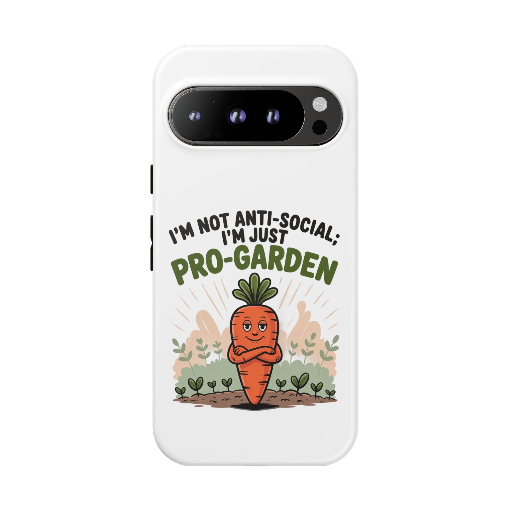 Pro-Garden Carrot Phone Case — “I’m Not Anti-Social, I’m Just Pro-Garden”