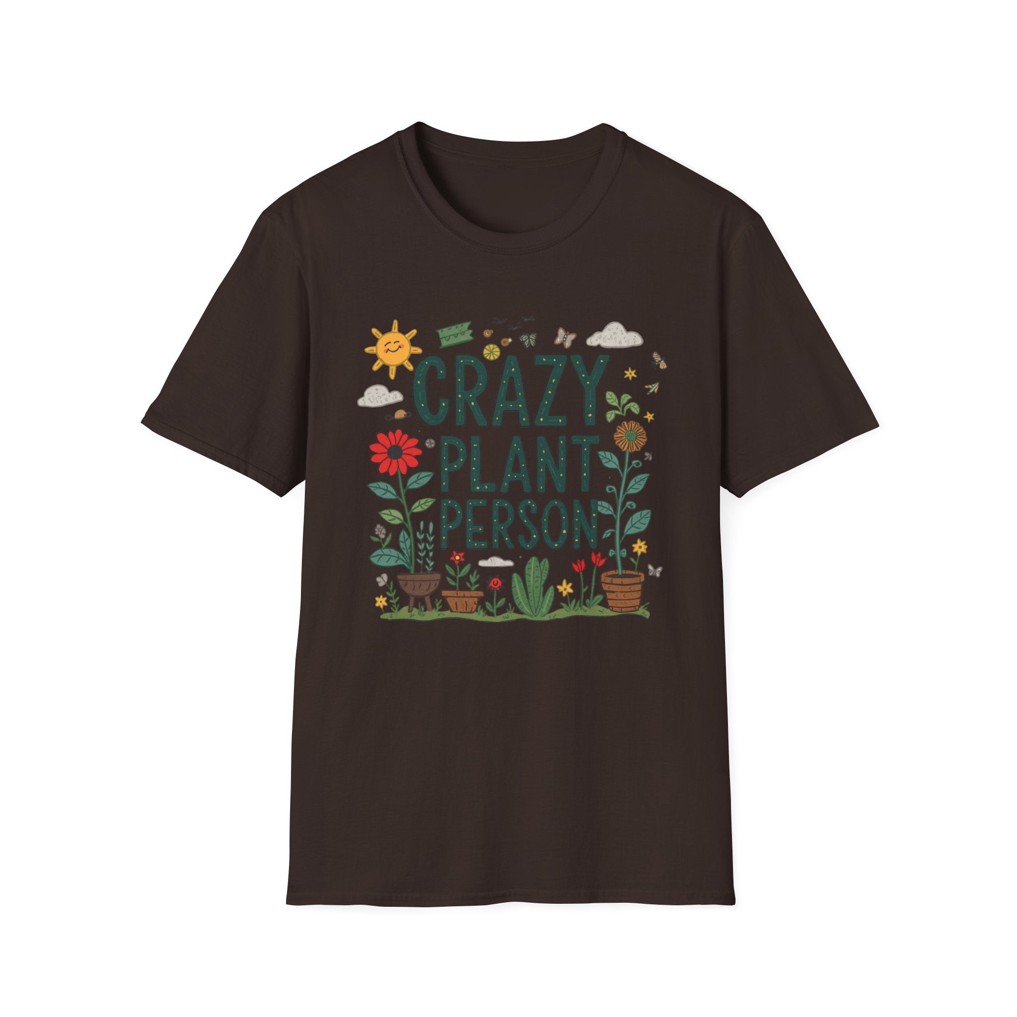 Crazy Plant Person T-Shirt — Funny Gardener Plant Lover Tee