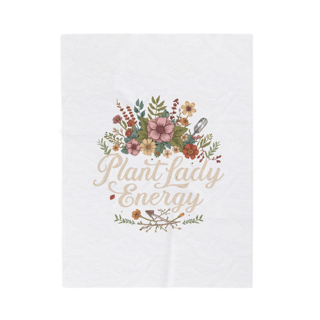 Plant Lady Energy Velveteen Plush Blanket — Floral Garden Throw for Plant Lovers