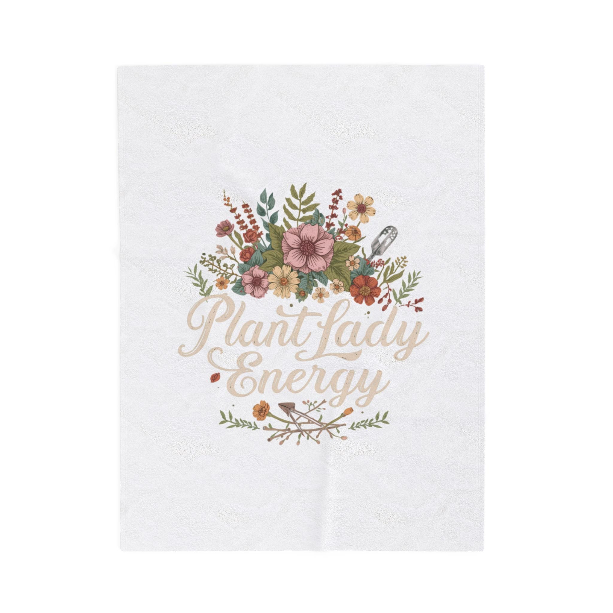 Plant Lady Energy Velveteen Plush Blanket — Floral Garden Throw for Plant Lovers