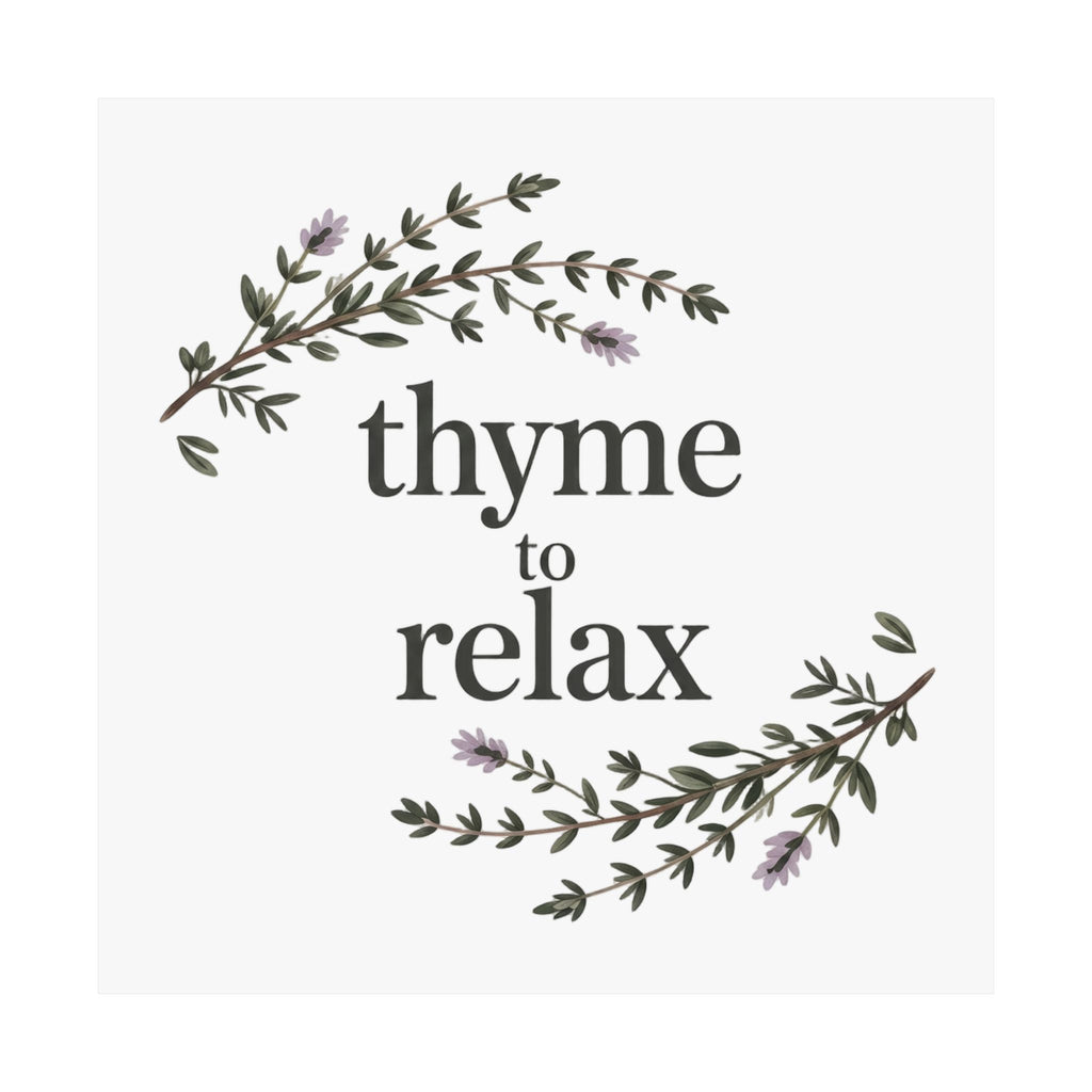 Thyme to Relax Botanical Poster — Calming Kitchen or Spa Wall Art