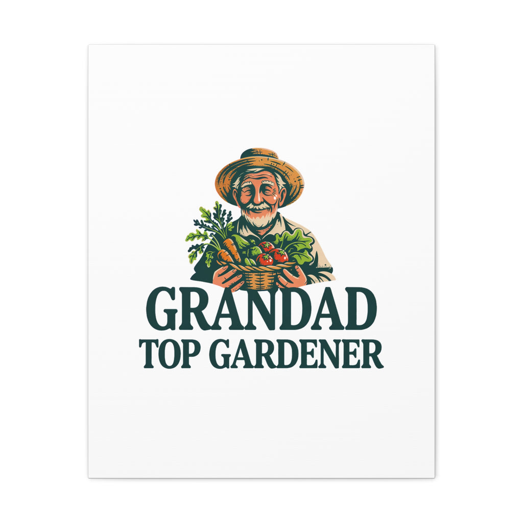 Grandad Top Gardener Canvas – Stretched Matte Wall Art
