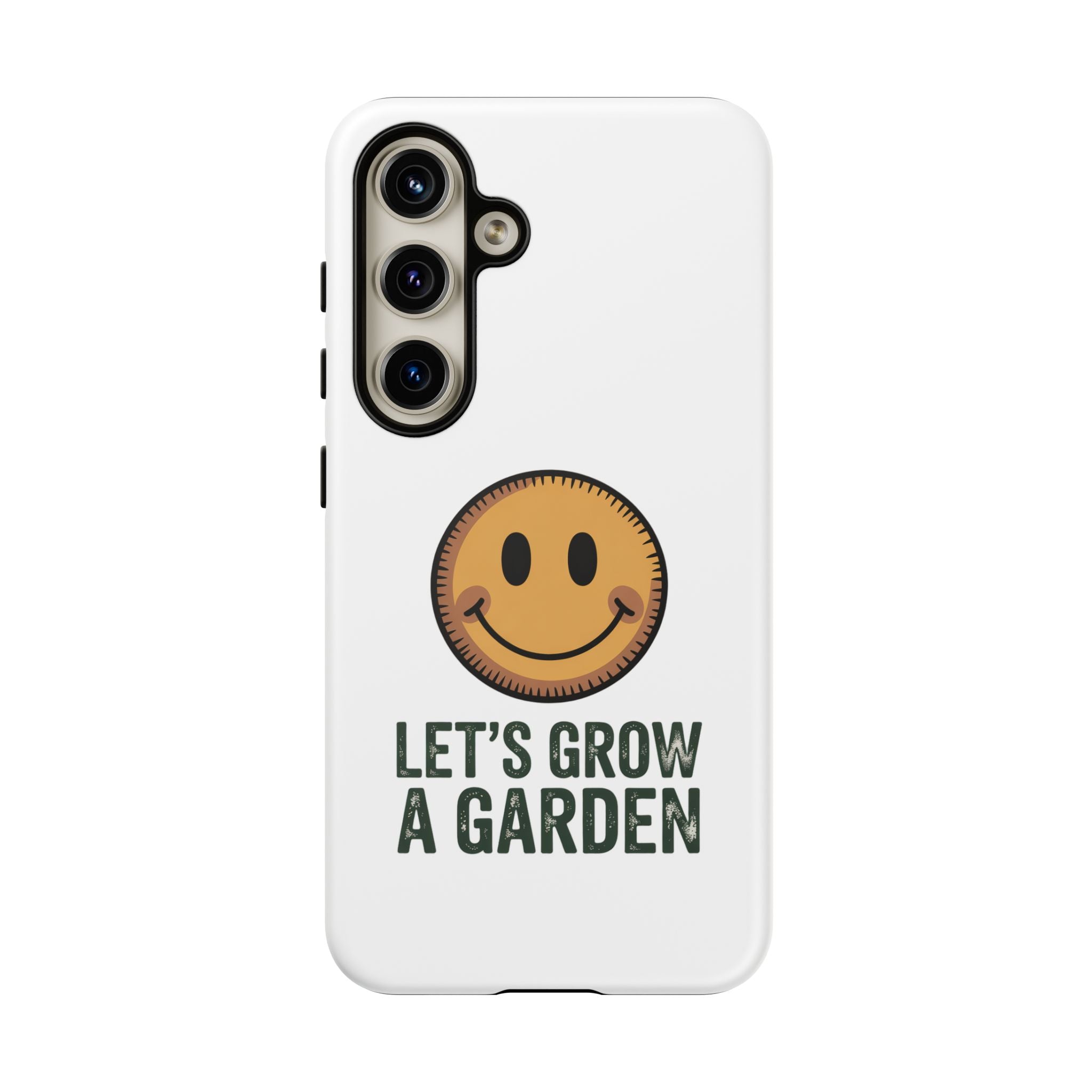 Phone Case — "Let's Grow a Garden" Smiley Plant Lover Protective Case