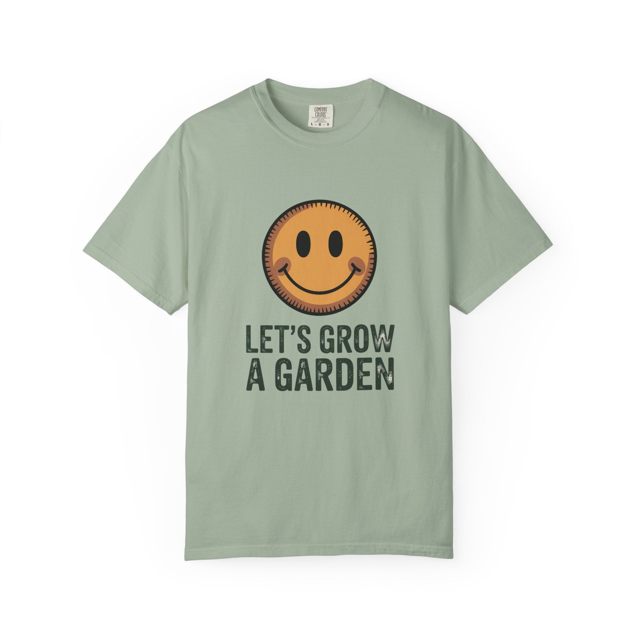 Let's Grow a Garden T-Shirt - Smiley Face Gardening Tee