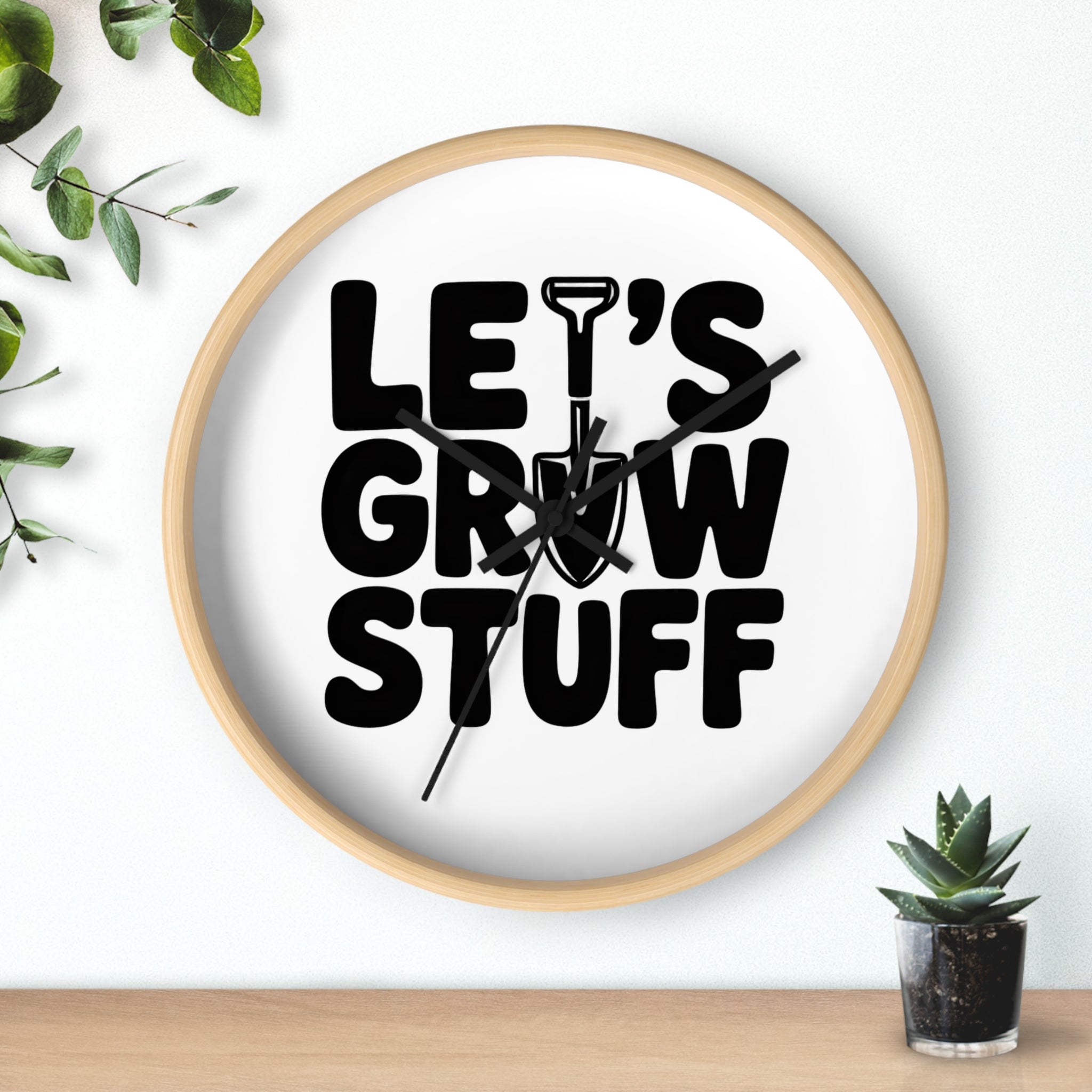 Let’s Grow Stuff Wall Clock — Gardening Quote Decorative Clock for Plant Lovers
