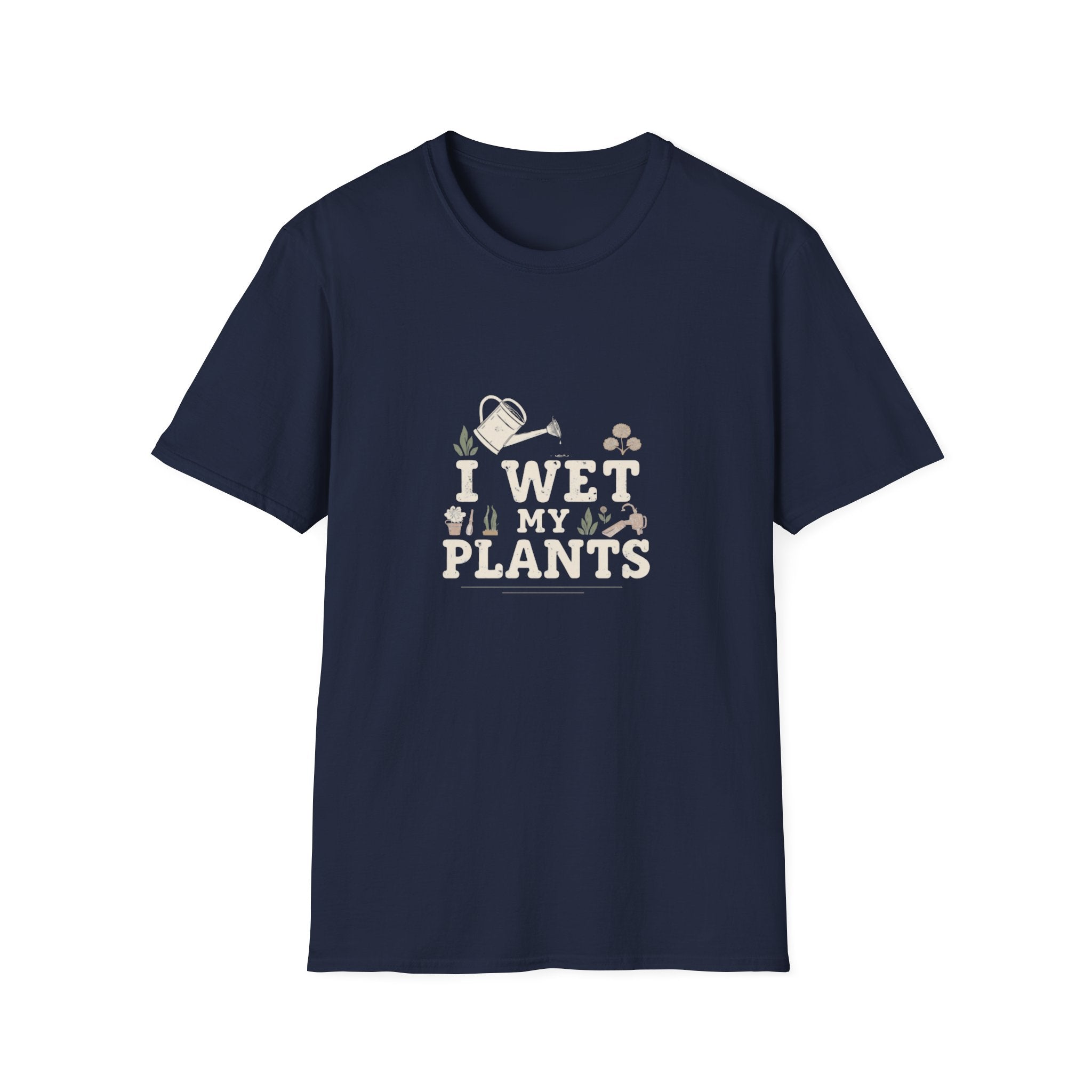T-Shirt — “I Wet My Plants” Gardening Humor Tee