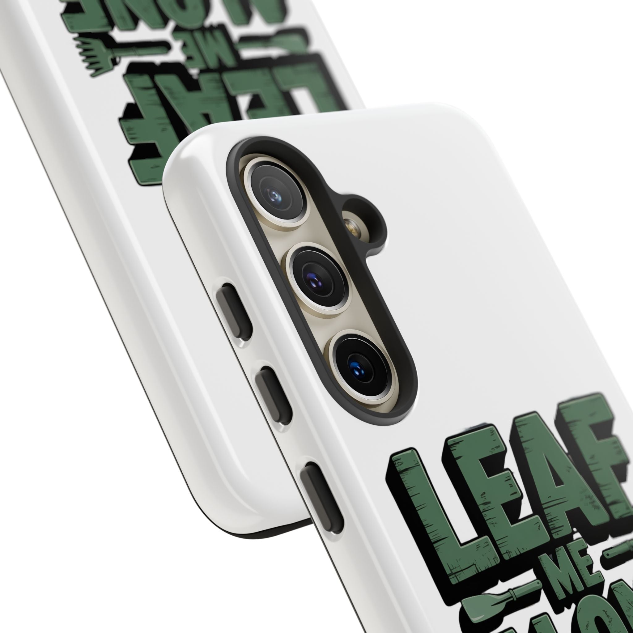 Phone Case — "Leaf Me Alone, I'm Gardening" Funny Gardener Phone Cover