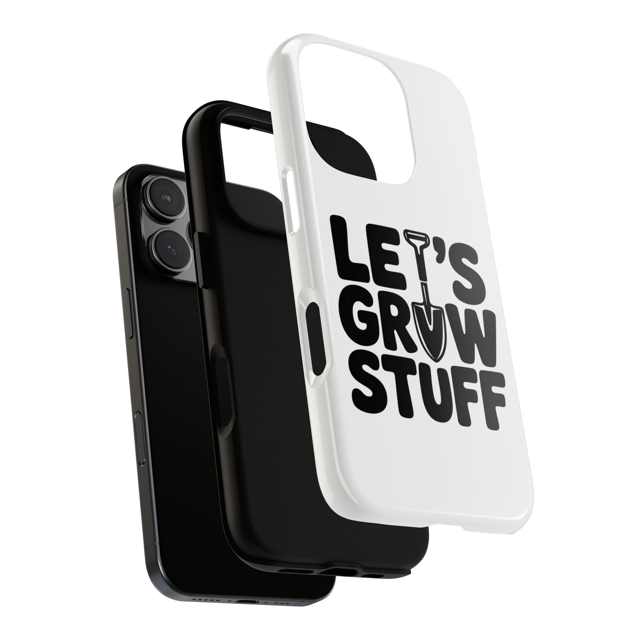 Phone Case - "Let's Grow Stuff" Gardening Shovel Design