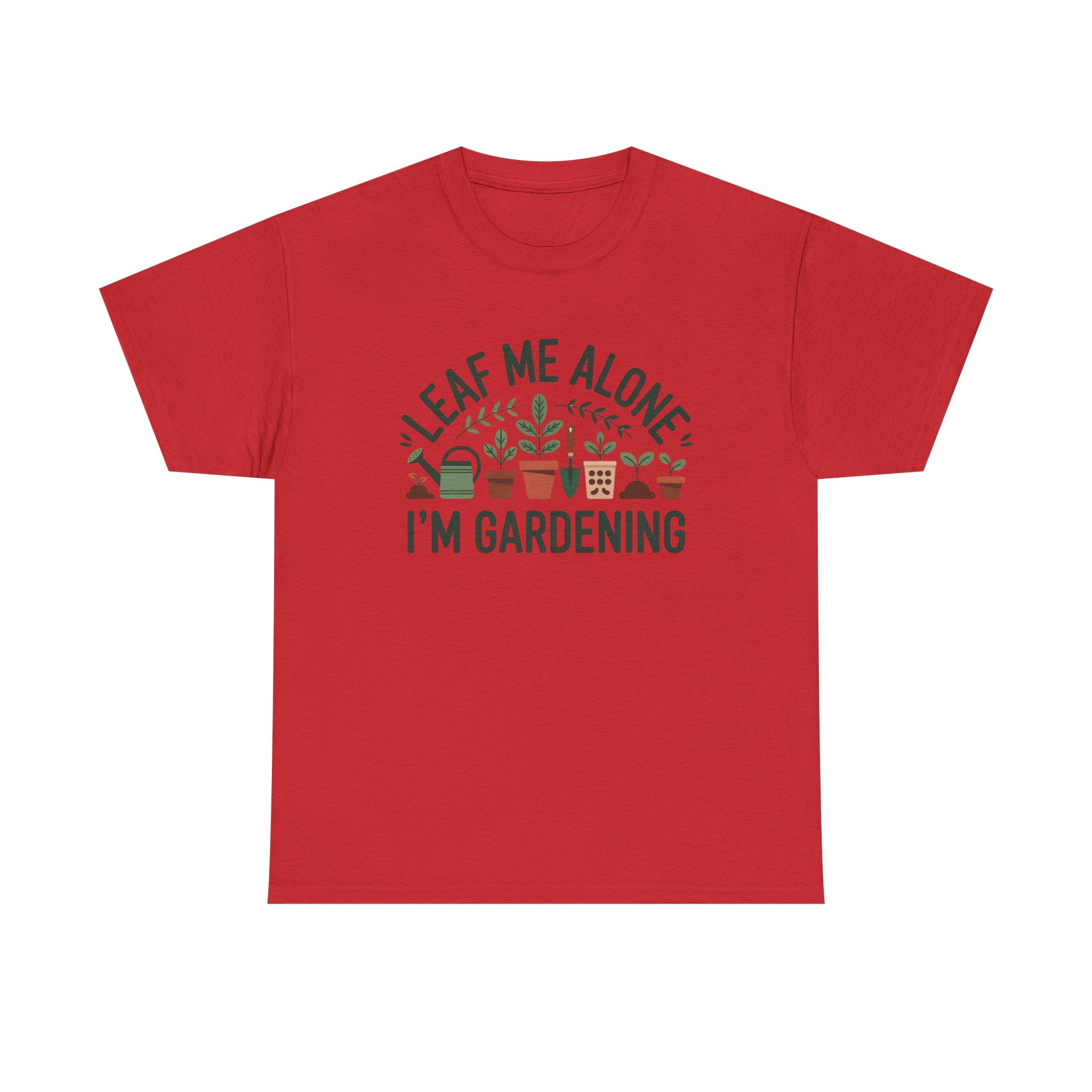 Gardening T-Shirt — "Leaf Me Alone, I'm Gardening" Plant Lover Tee