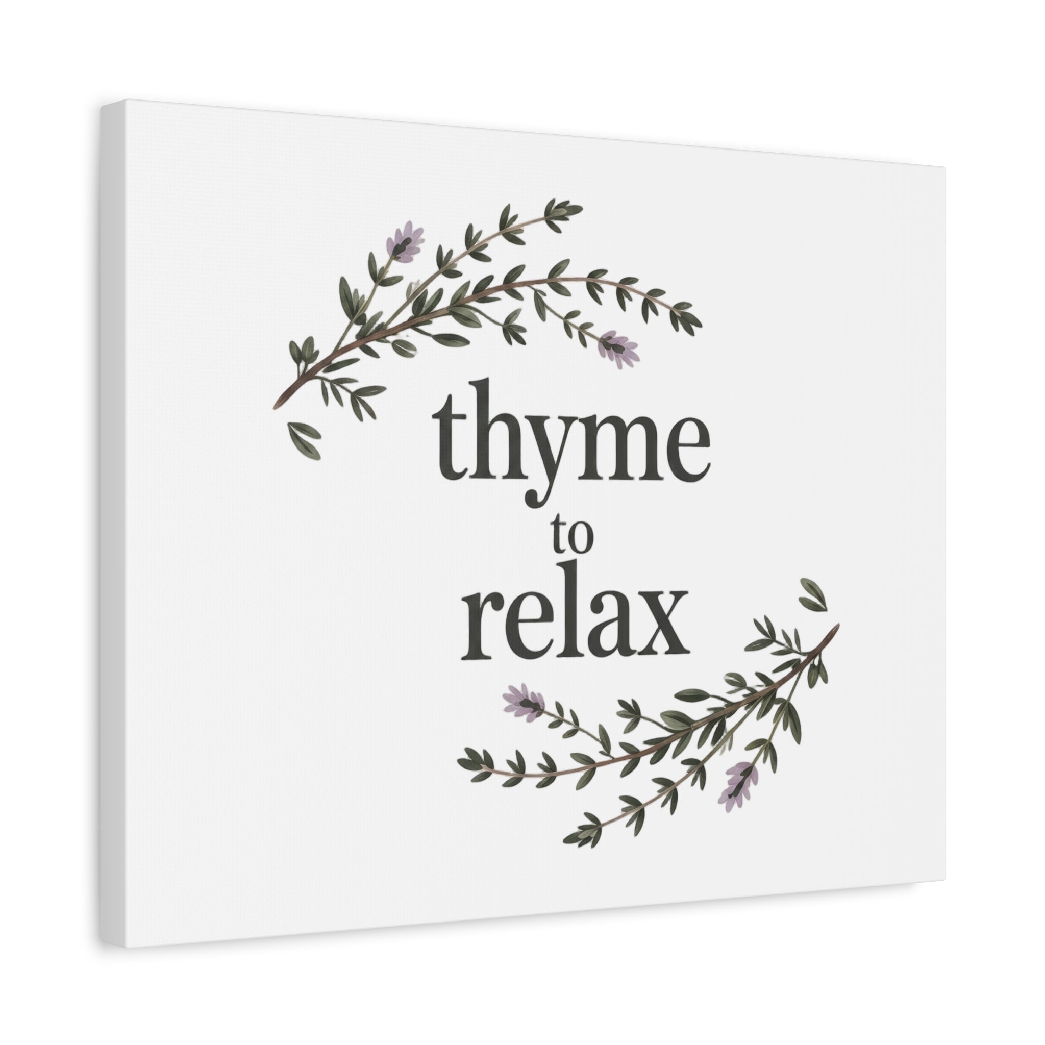 Thyme to Relax Canvas Wall Art — Botanical Spa Quote Matte Stretched Canvas