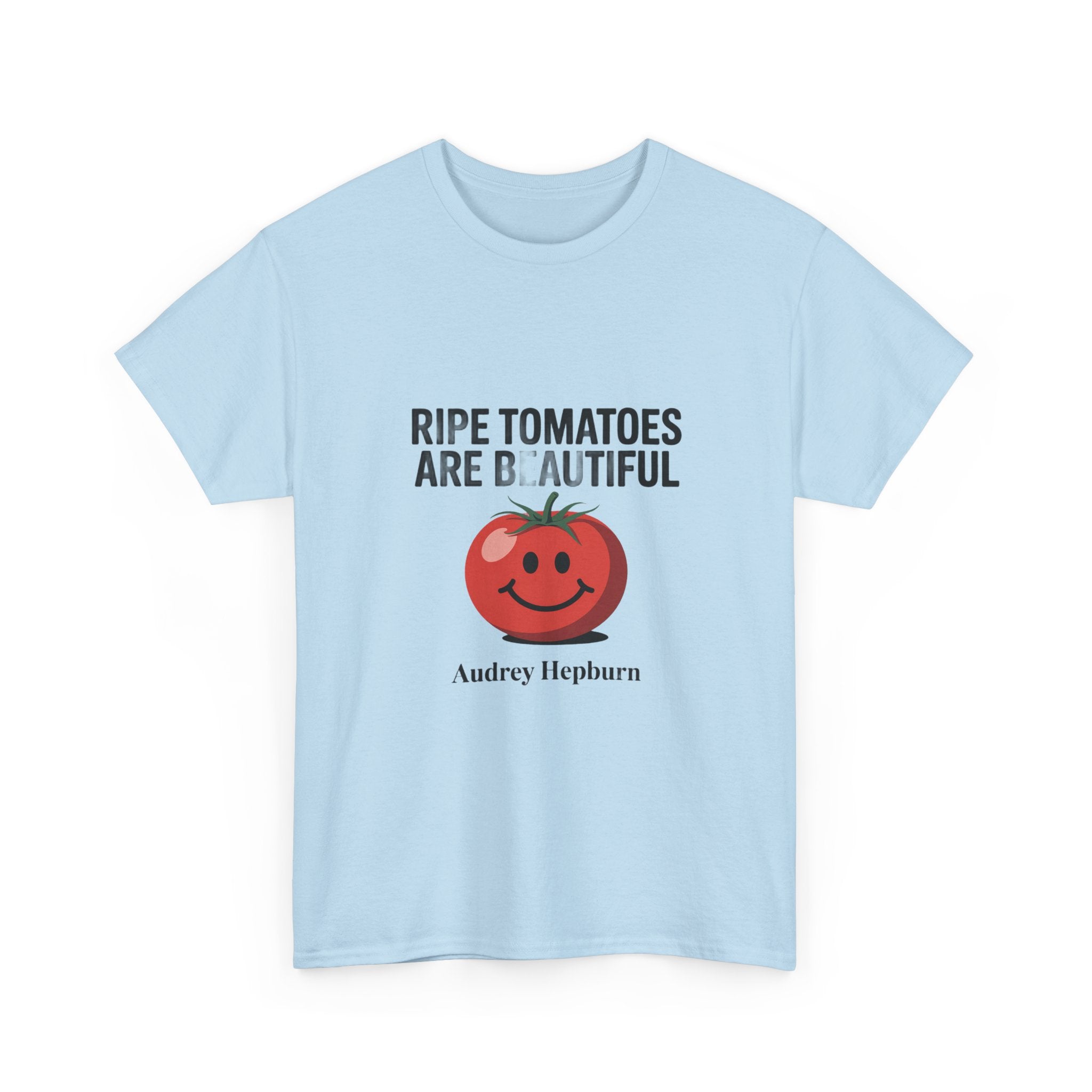 Tomato Smile Graphic Tee — "Ripe Tomatoes Are B.Autiful" Audrey Hepburn Quote