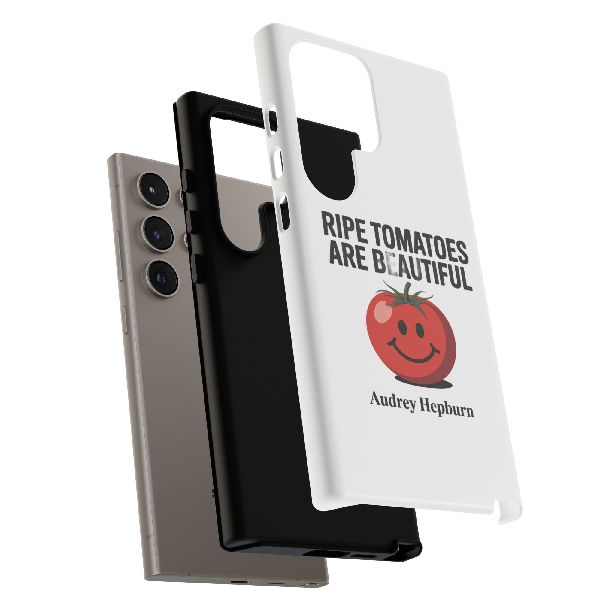 Phone Case — "Ripe Tomatoes Are Beautiful" Audrey Hepburn Quote with Smiling Tomato Graphic