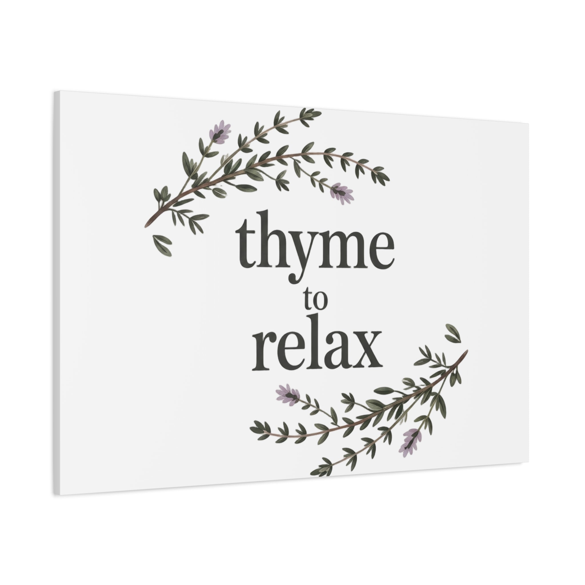 Thyme to Relax Canvas Wall Art — Botanical Spa Quote Matte Stretched Canvas