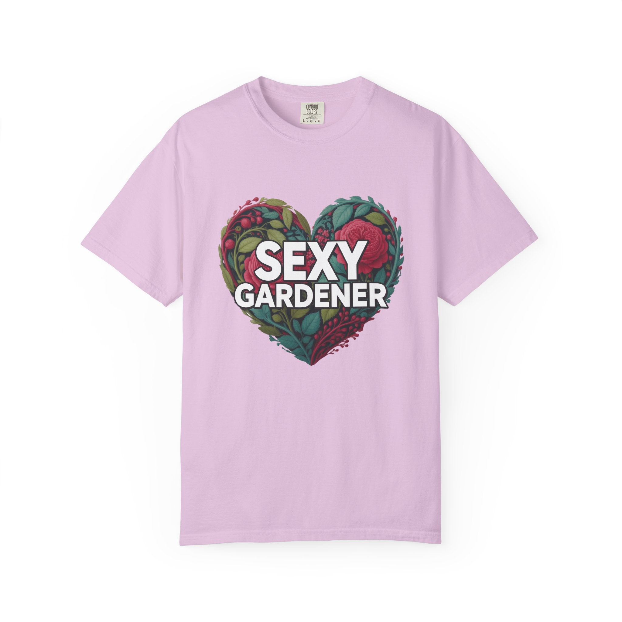 Sexy Gardener Heart T-Shirt — Floral Gardening Tee for Plant Lovers