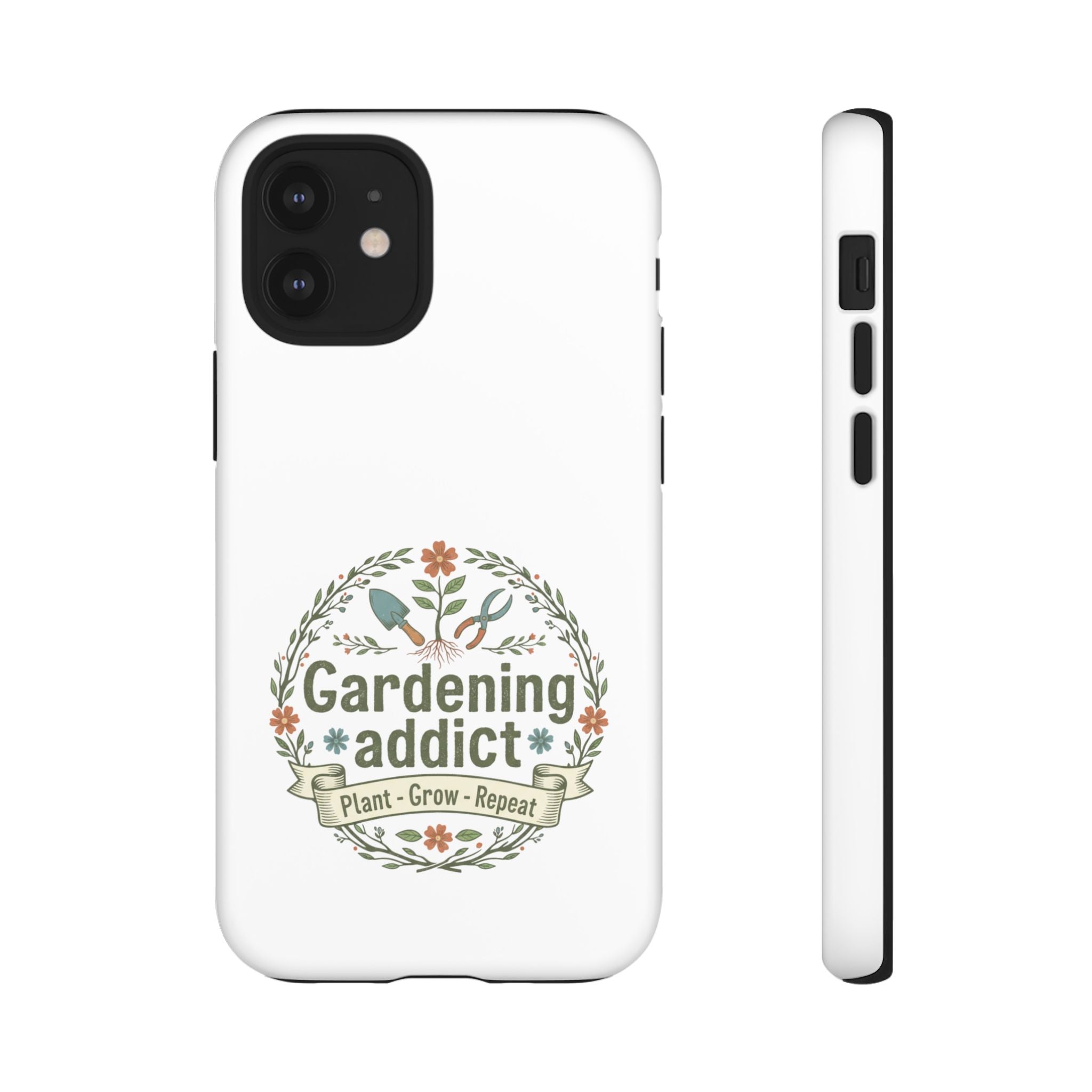 Phone Case — Gardening Addict "Plant • Grow • Repeat" Floral Garden Phone Cover