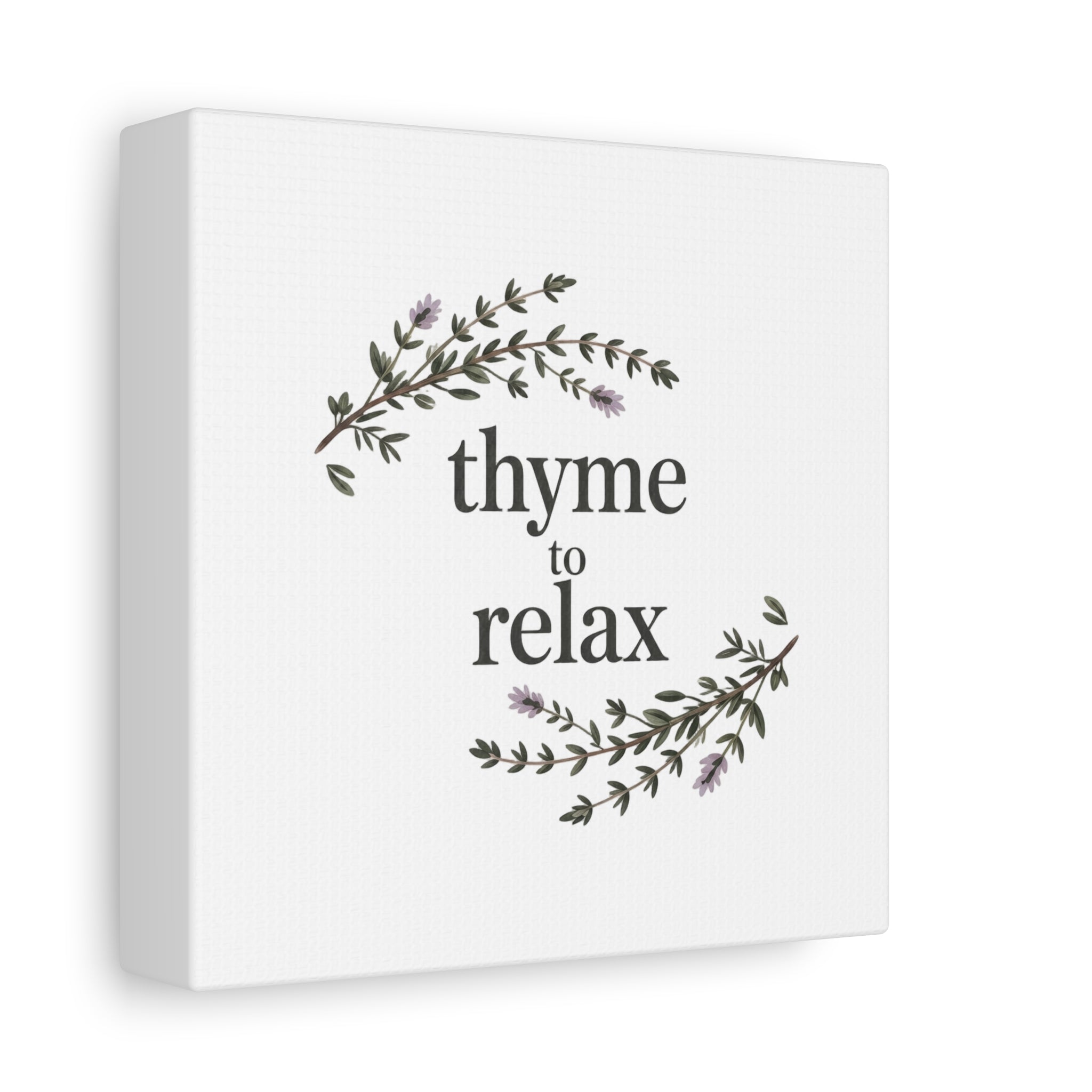 Thyme to Relax Canvas Wall Art — Botanical Spa Quote Matte Stretched Canvas