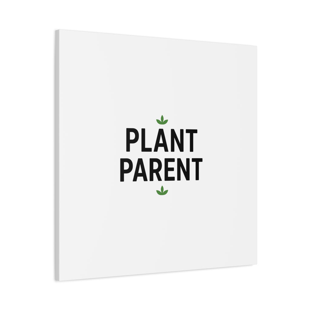 Plant Parent Canvas Wall Art — Minimalist Botanical Typography Print