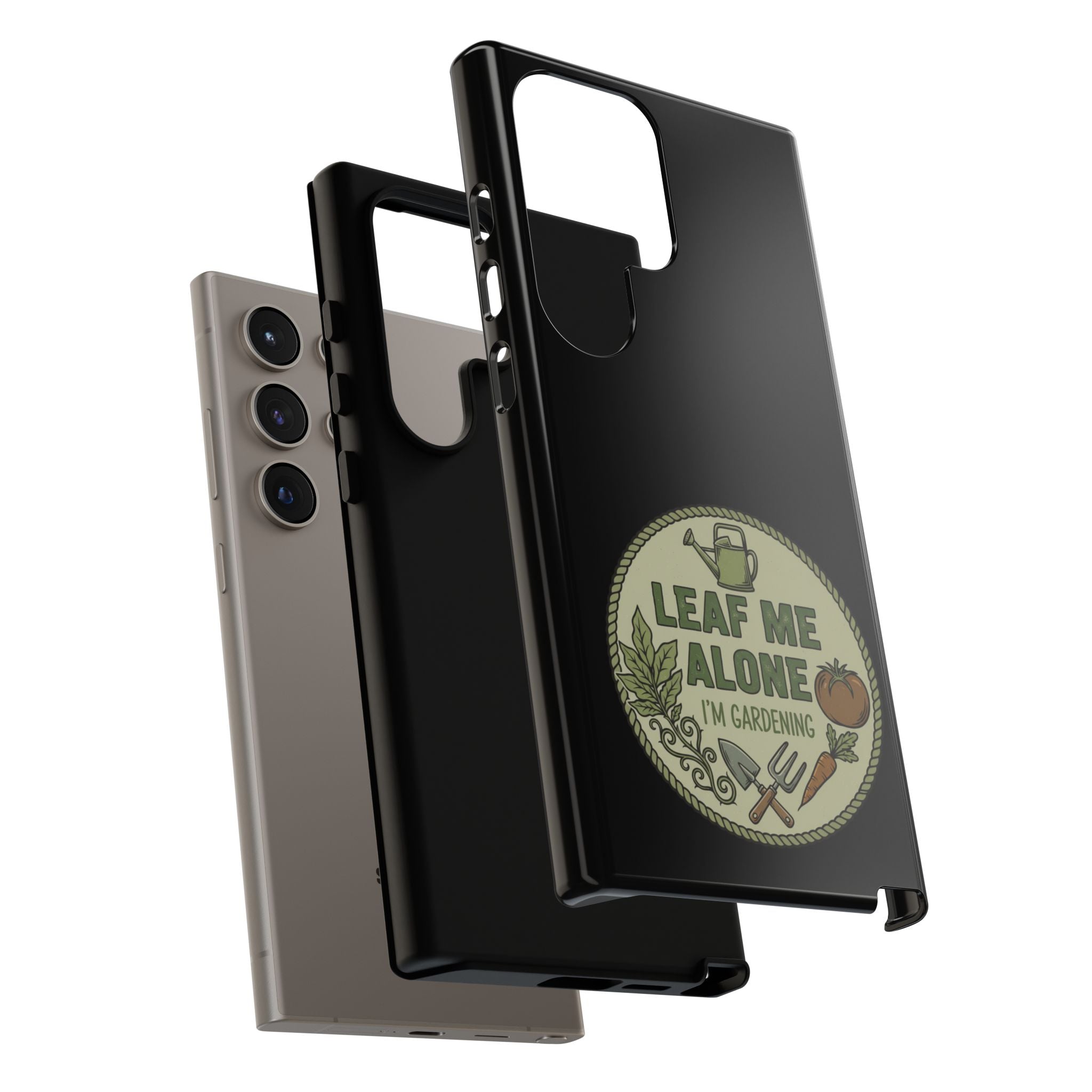 Phone Case - "Leaf Me Alone I'm Gardening" Funny Gardener Protective Tough Case