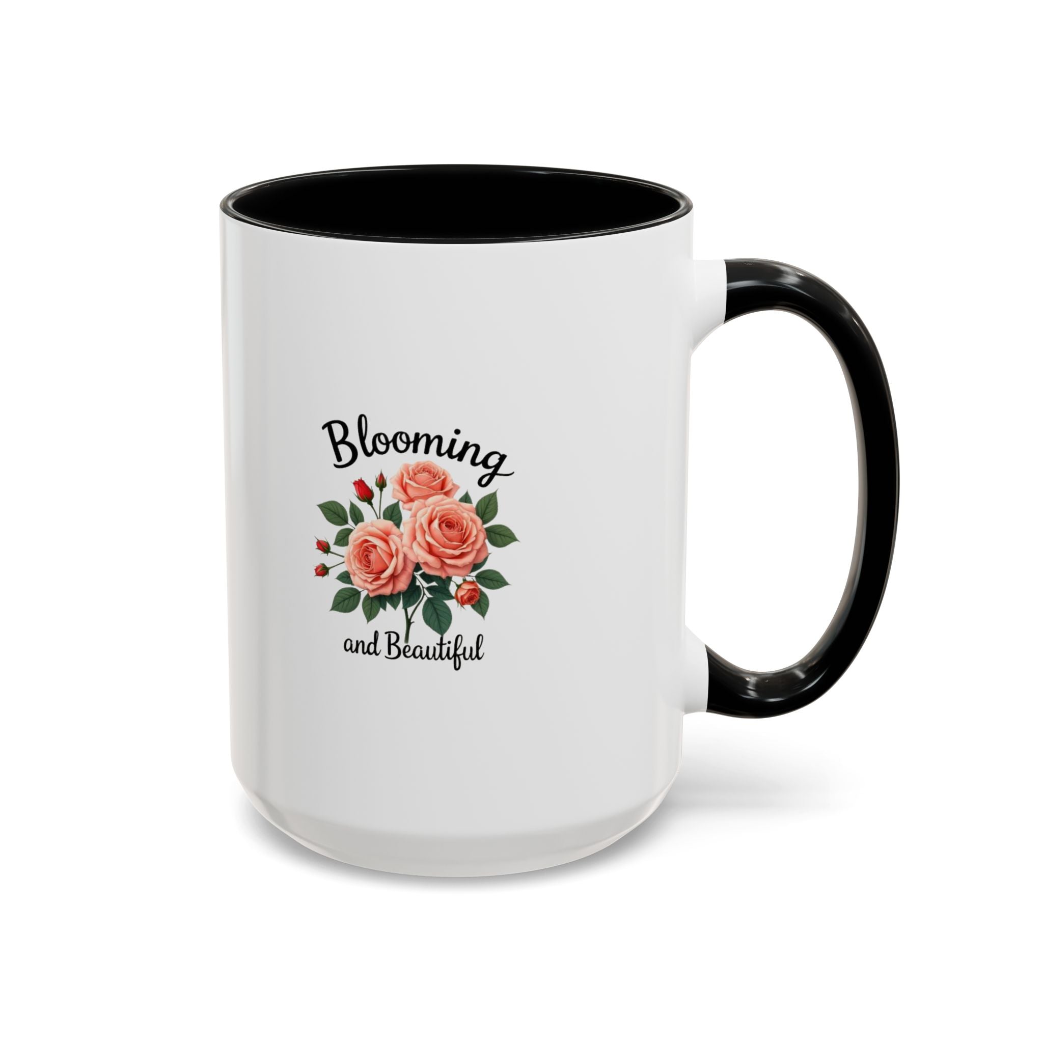Blooming and Beautiful Accent Coffee Mug - Floral Rose Gift for Mom