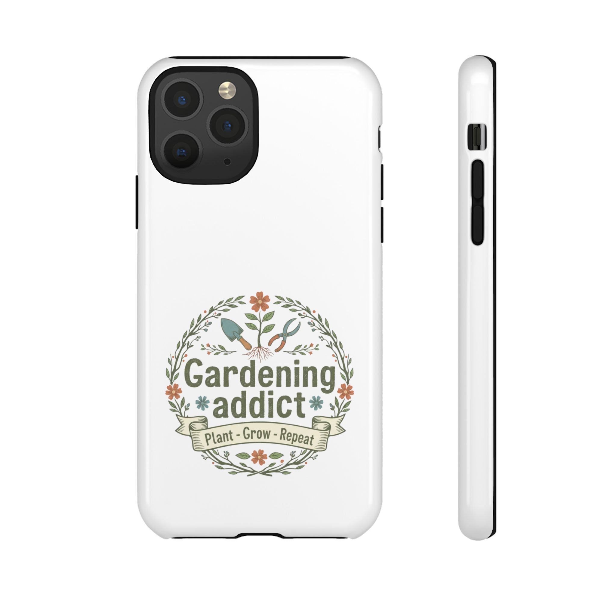 Phone Case — Gardening Addict "Plant • Grow • Repeat" Floral Garden Phone Cover